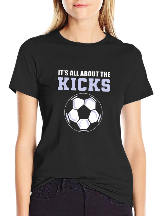 Its All About The Kicks T-Shirt