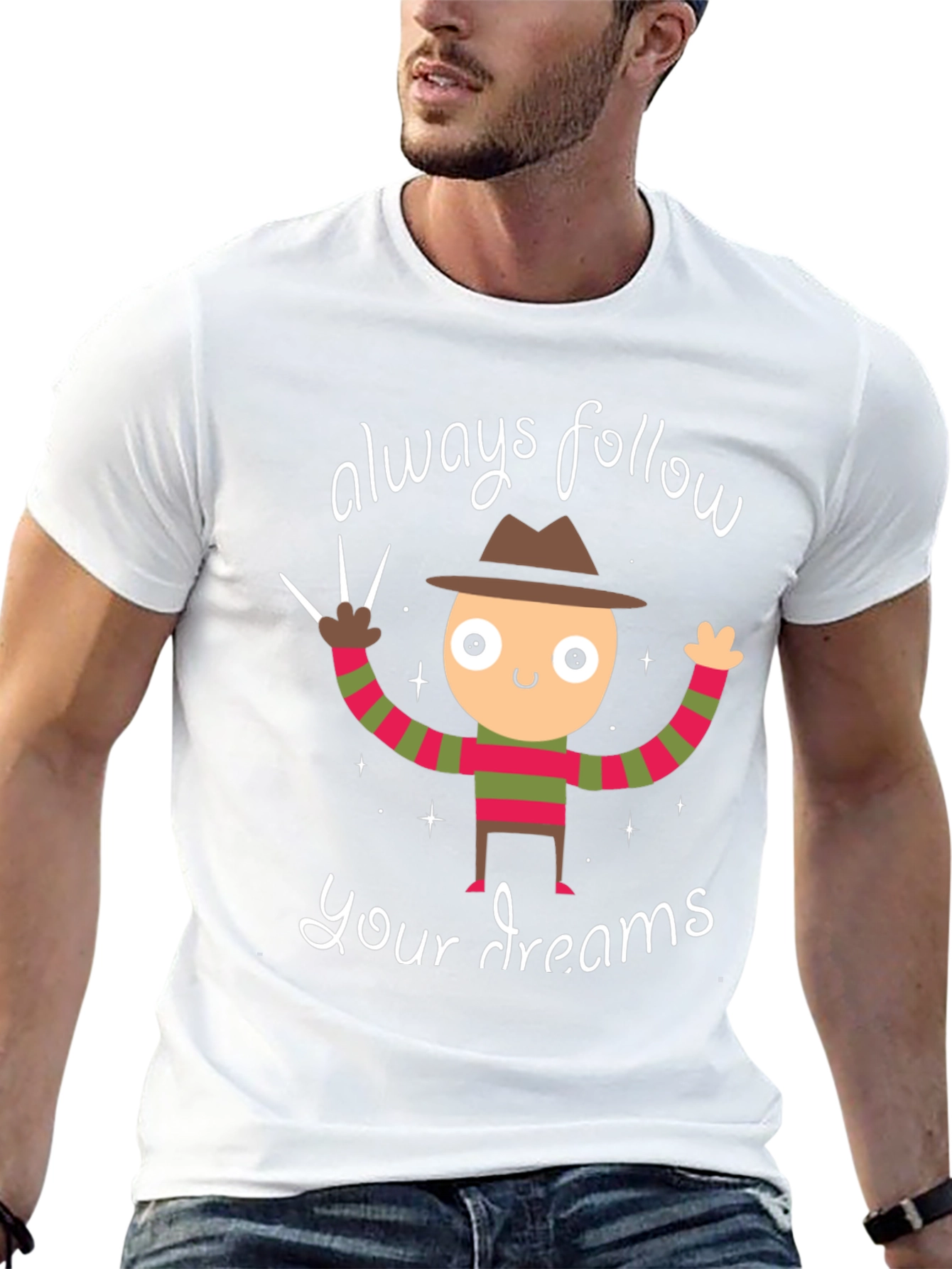 Always Follow Your Dreams Freddy Krueger T-Shirt