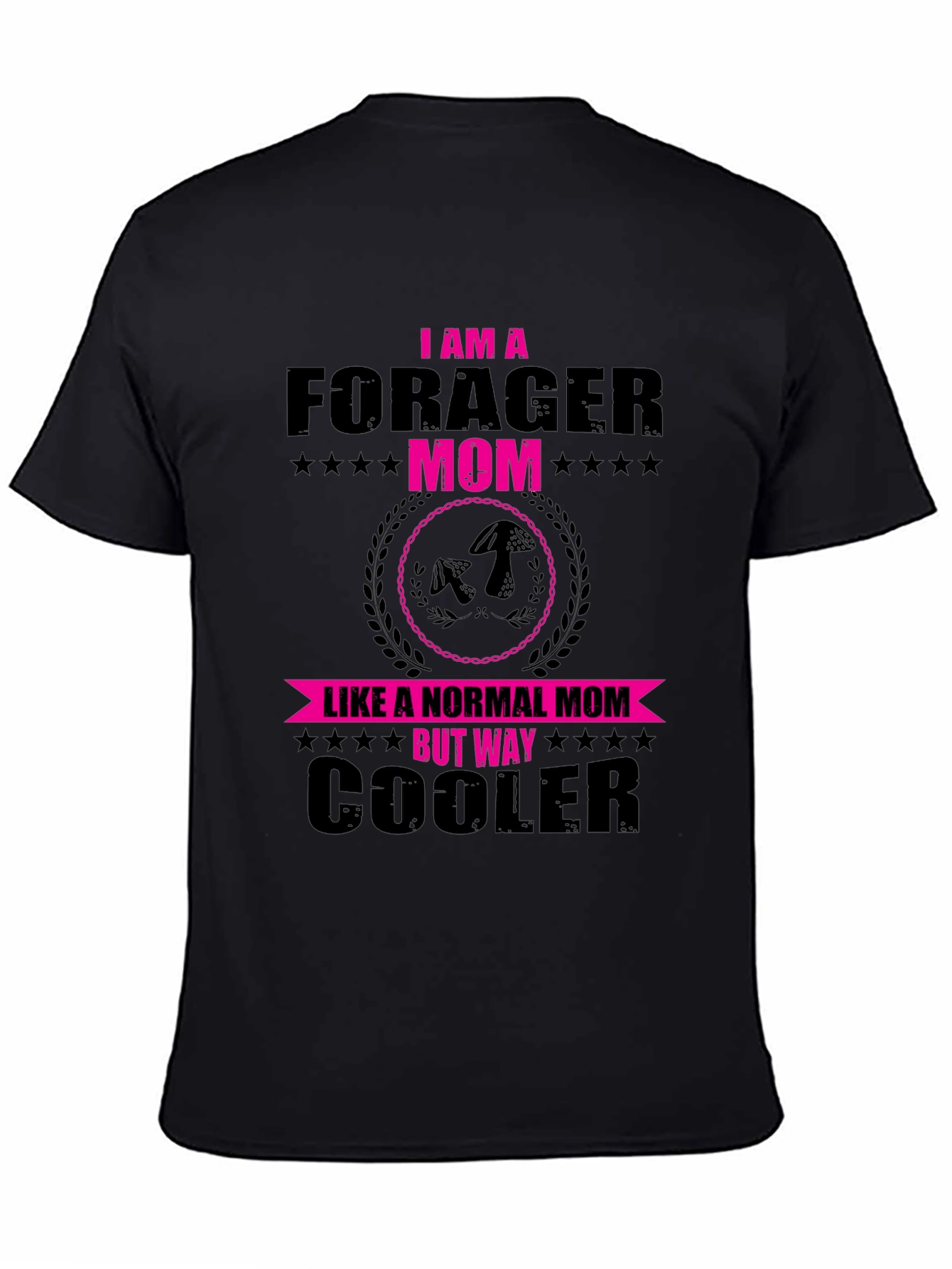 Forager Mom T-Shirt - Cool Mom Gift