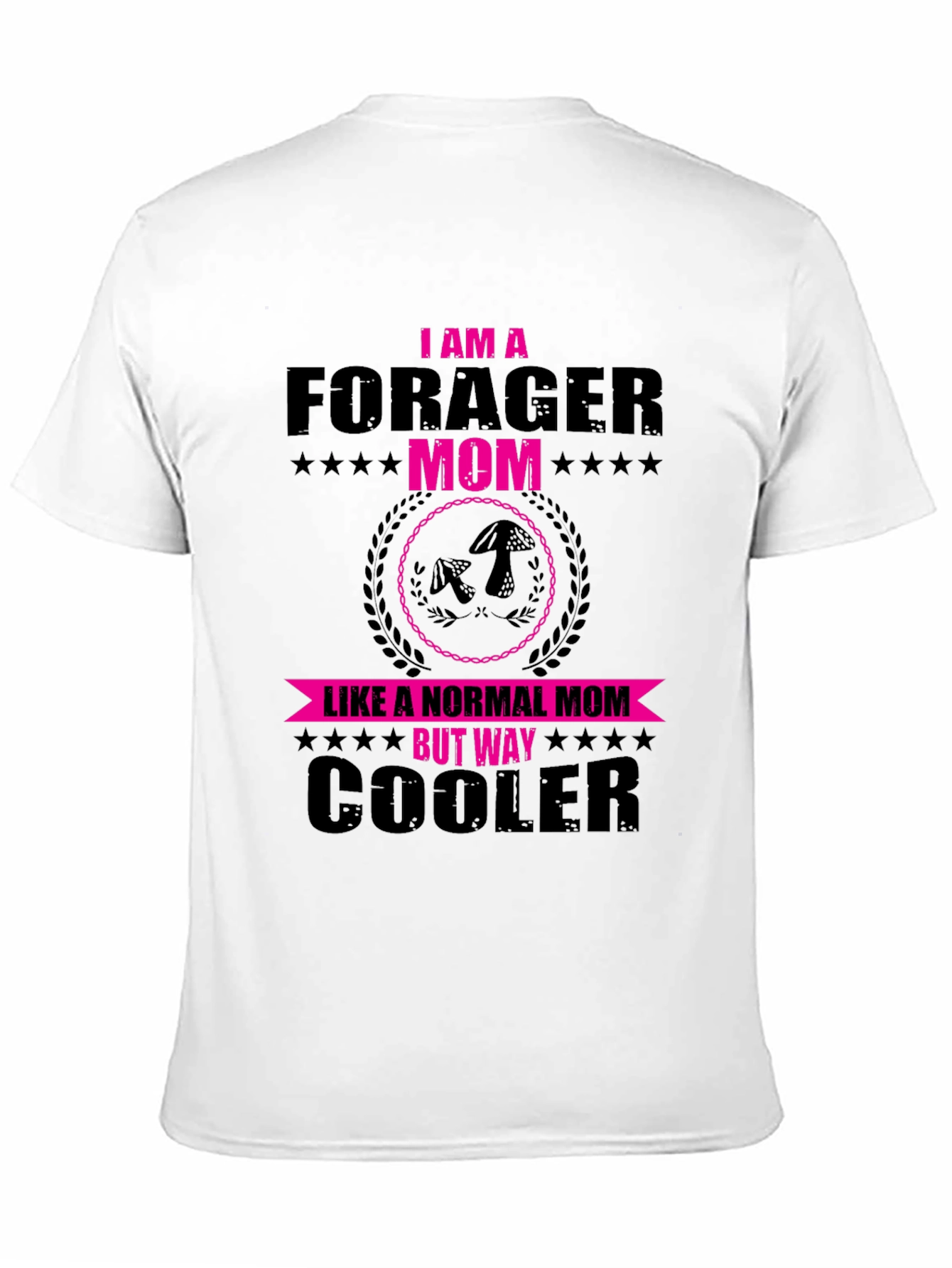 Forager Mom T-Shirt - Cool Mom Gift