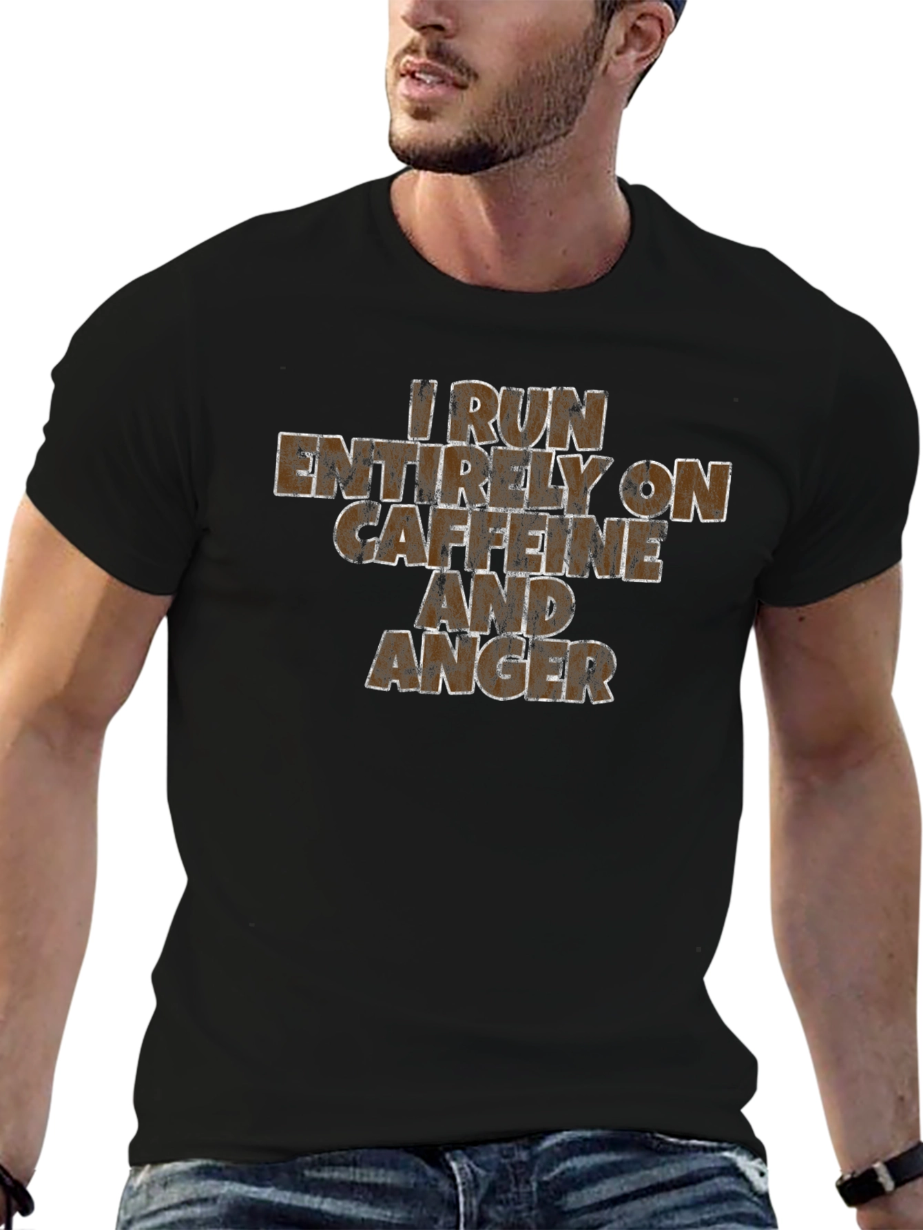 I Run On Caffeine And Anger T-Shirt