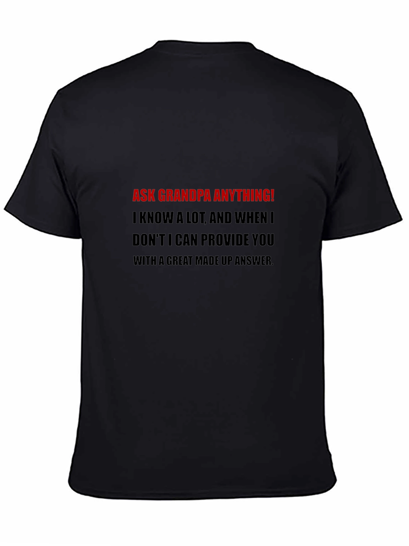 Ask Grandpa Anything Black T-Shirt