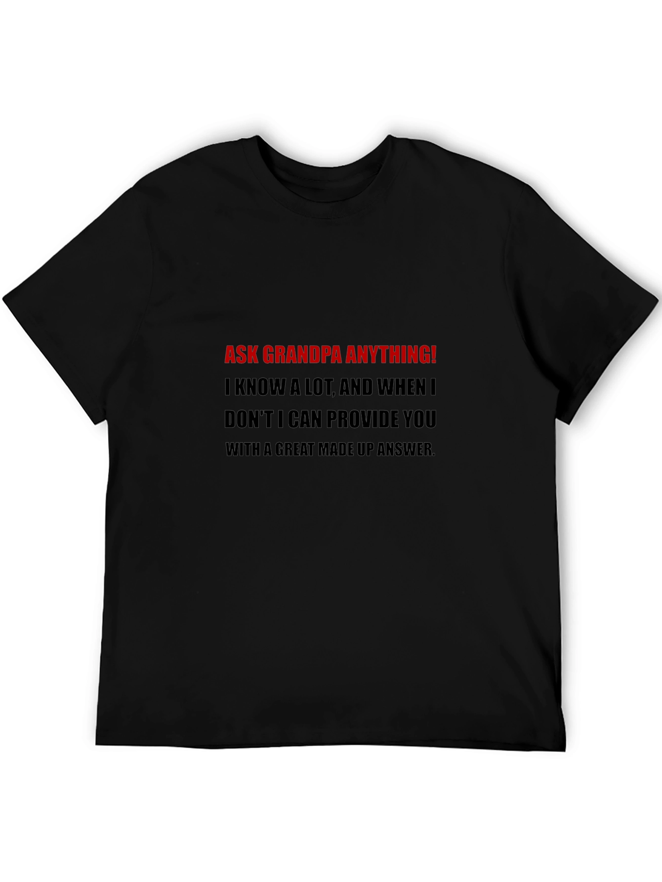 Ask Grandpa Anything Black T-Shirt