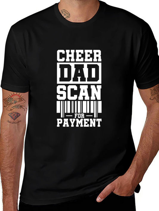 Cheer Dad Scan For Payment Graphic Tee