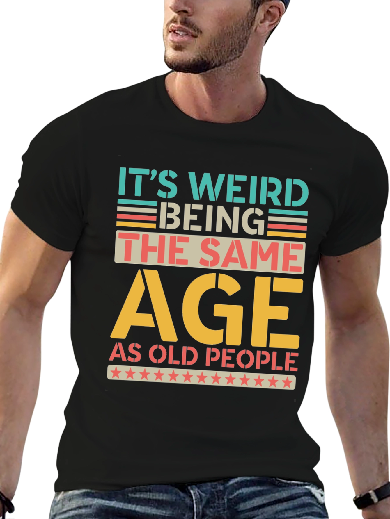 Funny Same Age as Old People Graphic T-Shirt