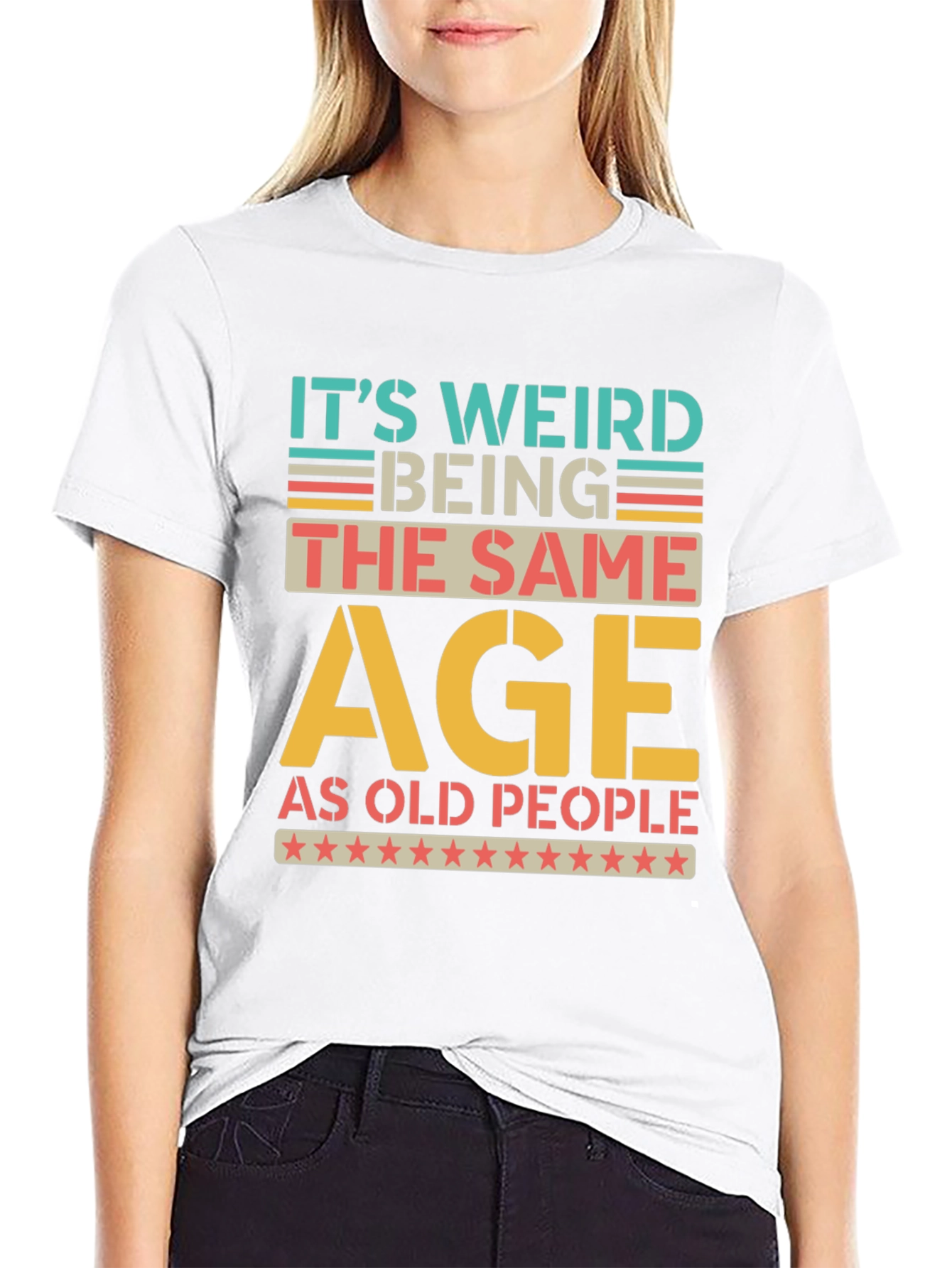 Funny Same Age as Old People Graphic T-Shirt