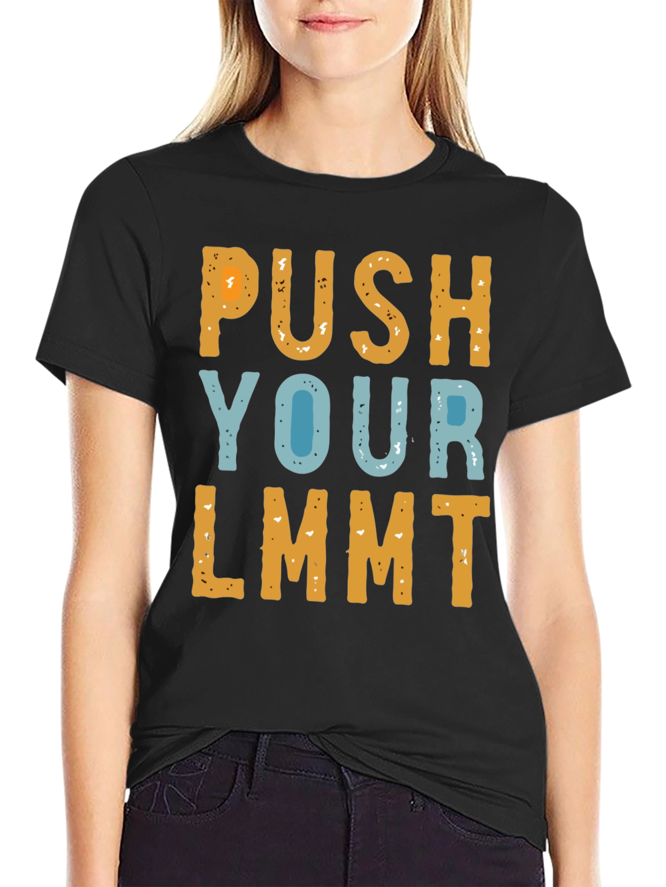 Push Your LMMT T-Shirt Funny Novelty Tee