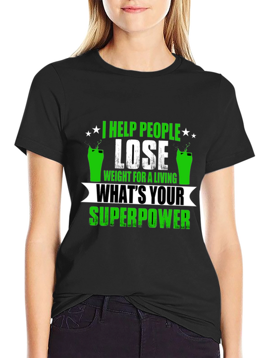 Weight Loss Superpower T-Shirt - Funny Fitness Tee