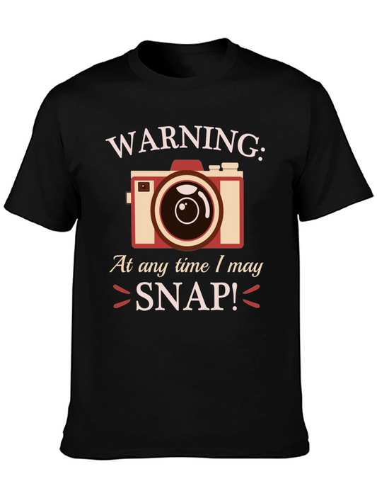 Warning: I May Snap! Photographer T-Shirt