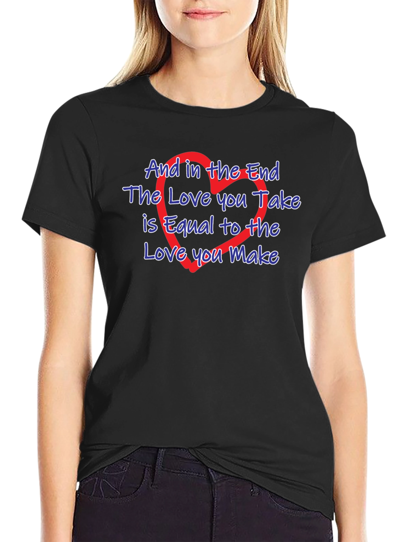 The Love You Take T-Shirt