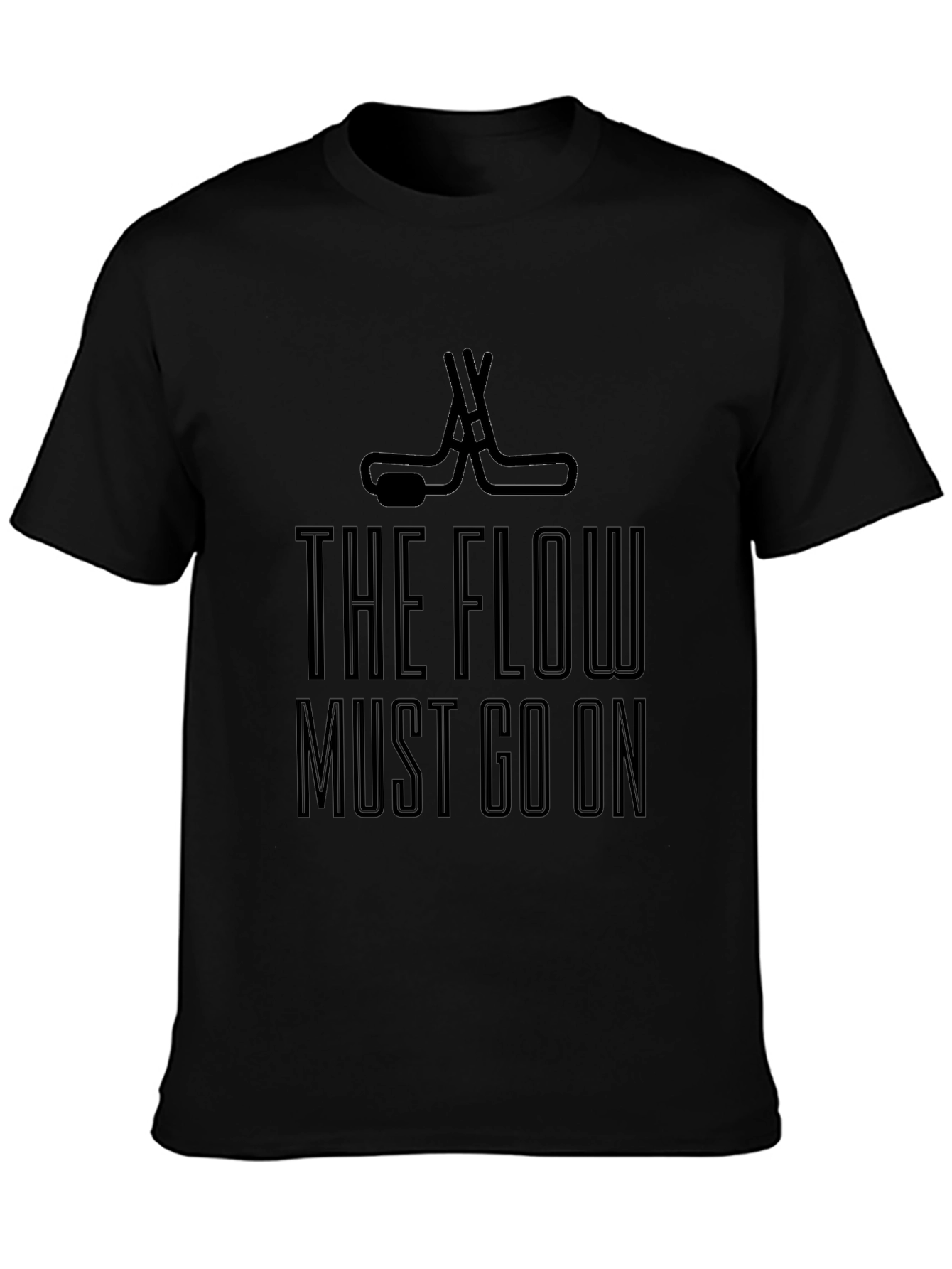 The Flow Must Go On Hockey T-Shirt