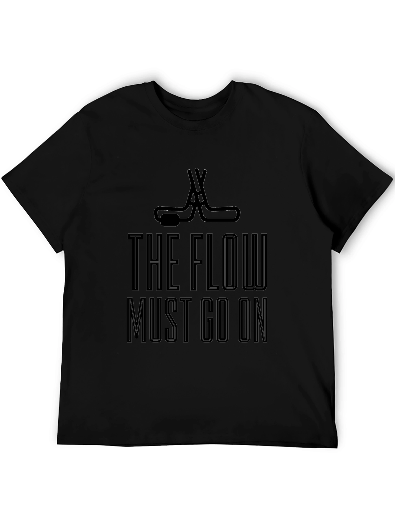 The Flow Must Go On Hockey T-Shirt