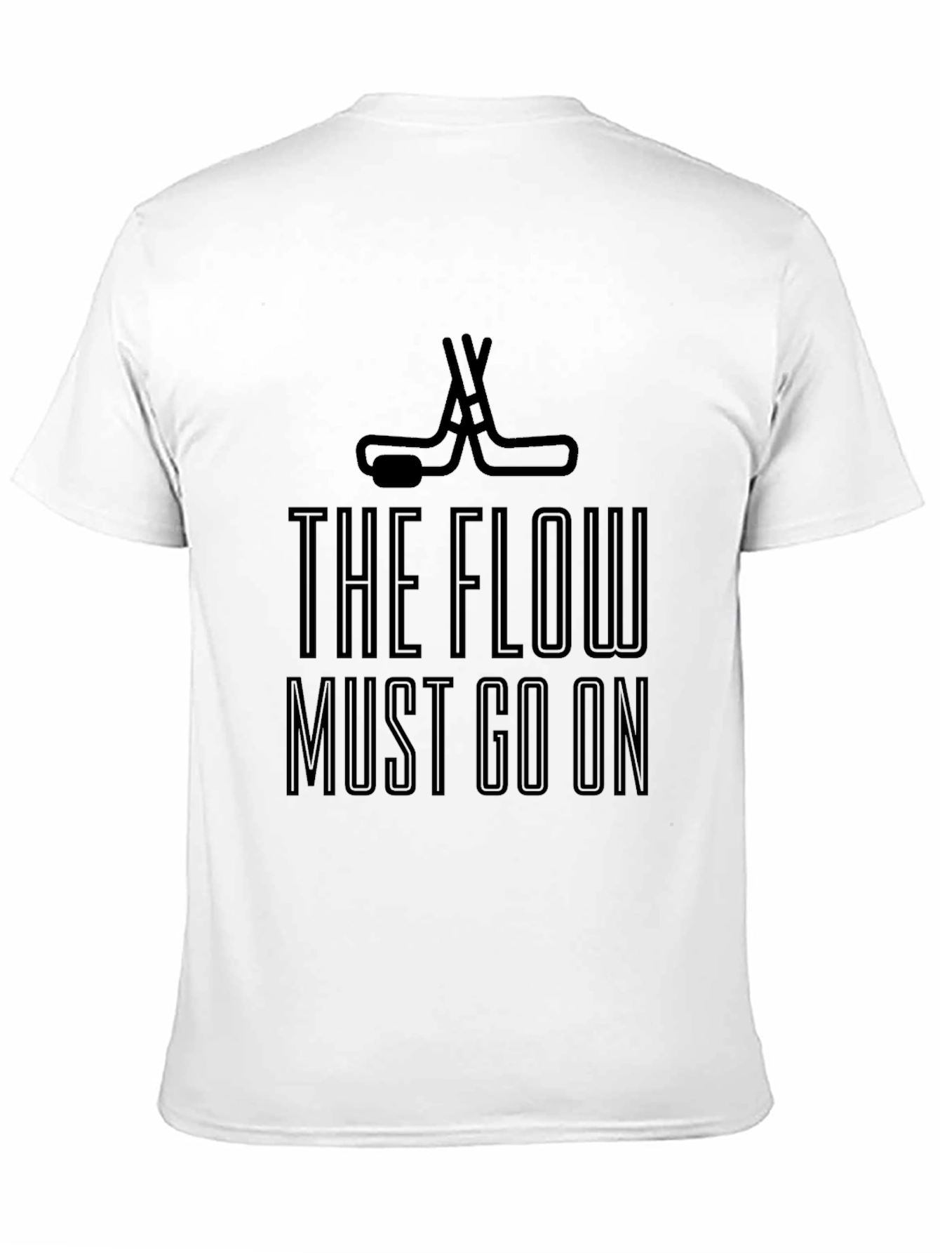 The Flow Must Go On Hockey T-Shirt