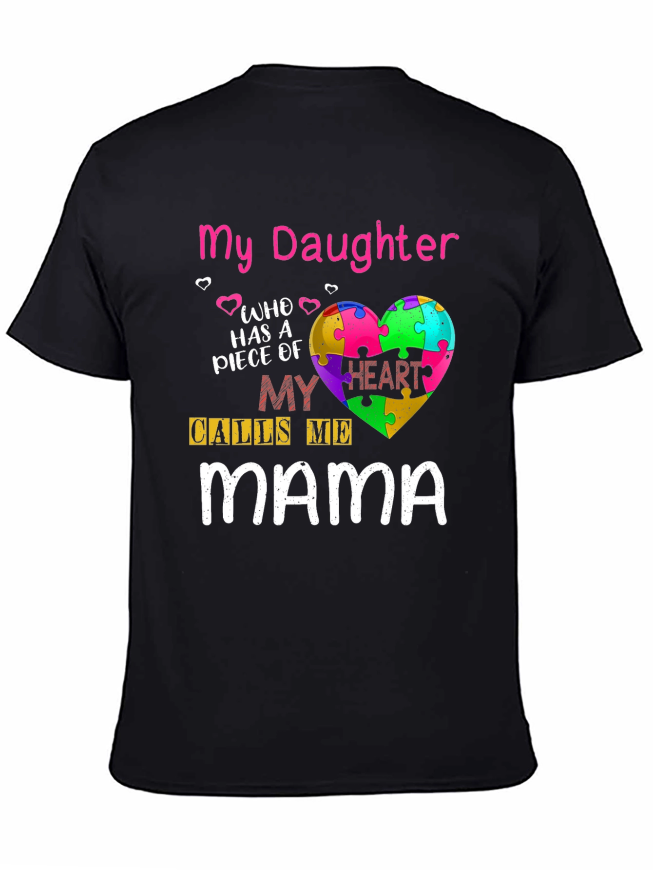 My Daughter Calls Me Mama Autism Awareness Tee