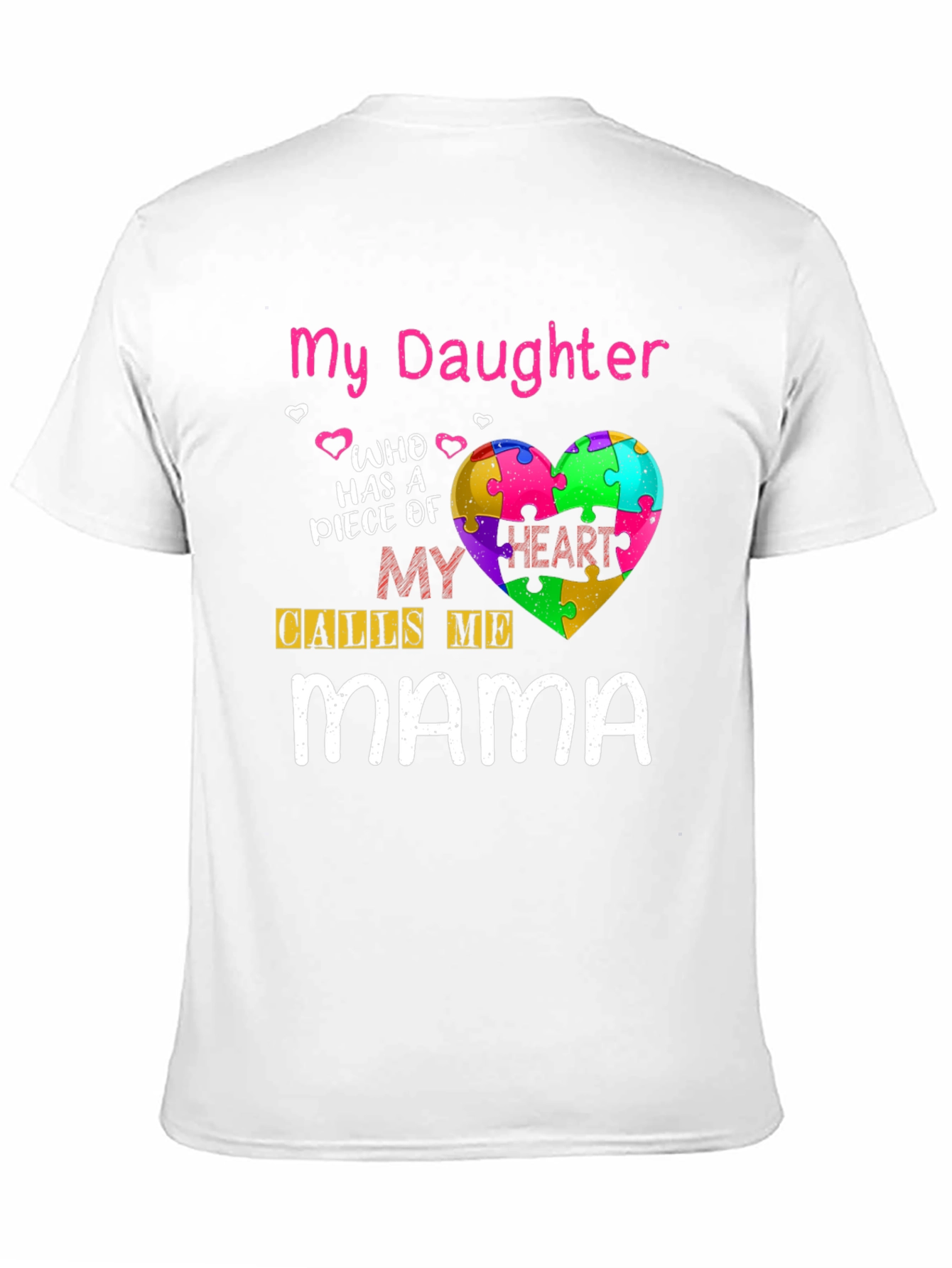 My Daughter Calls Me Mama Autism Awareness Tee