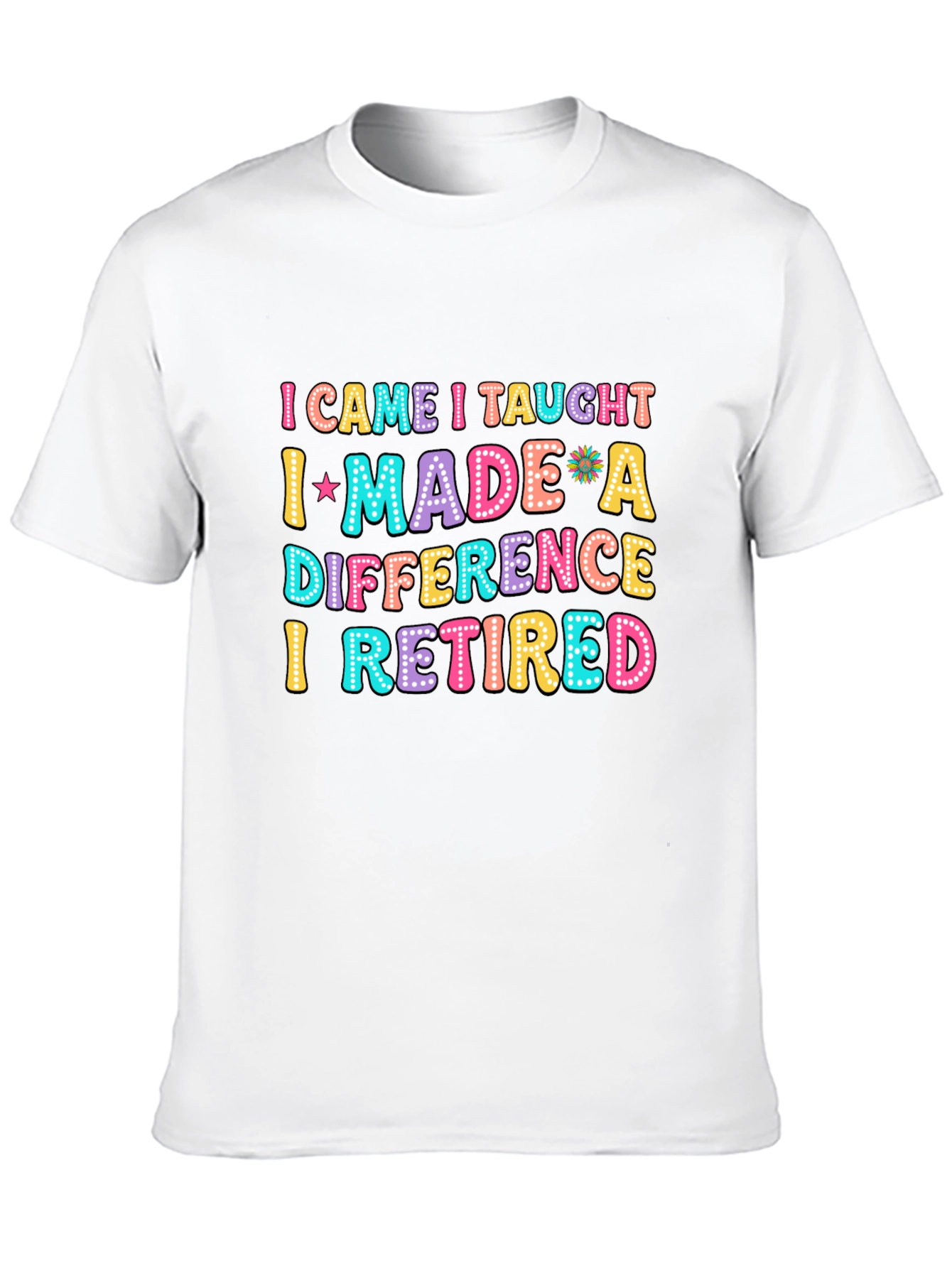 Retired Teacher Fun Graphic T-Shirt