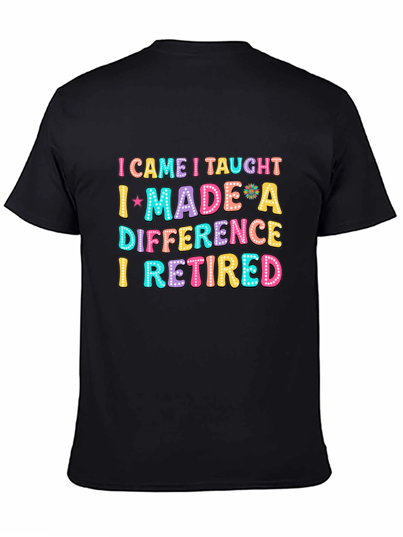 Retired Teacher Fun Graphic T-Shirt