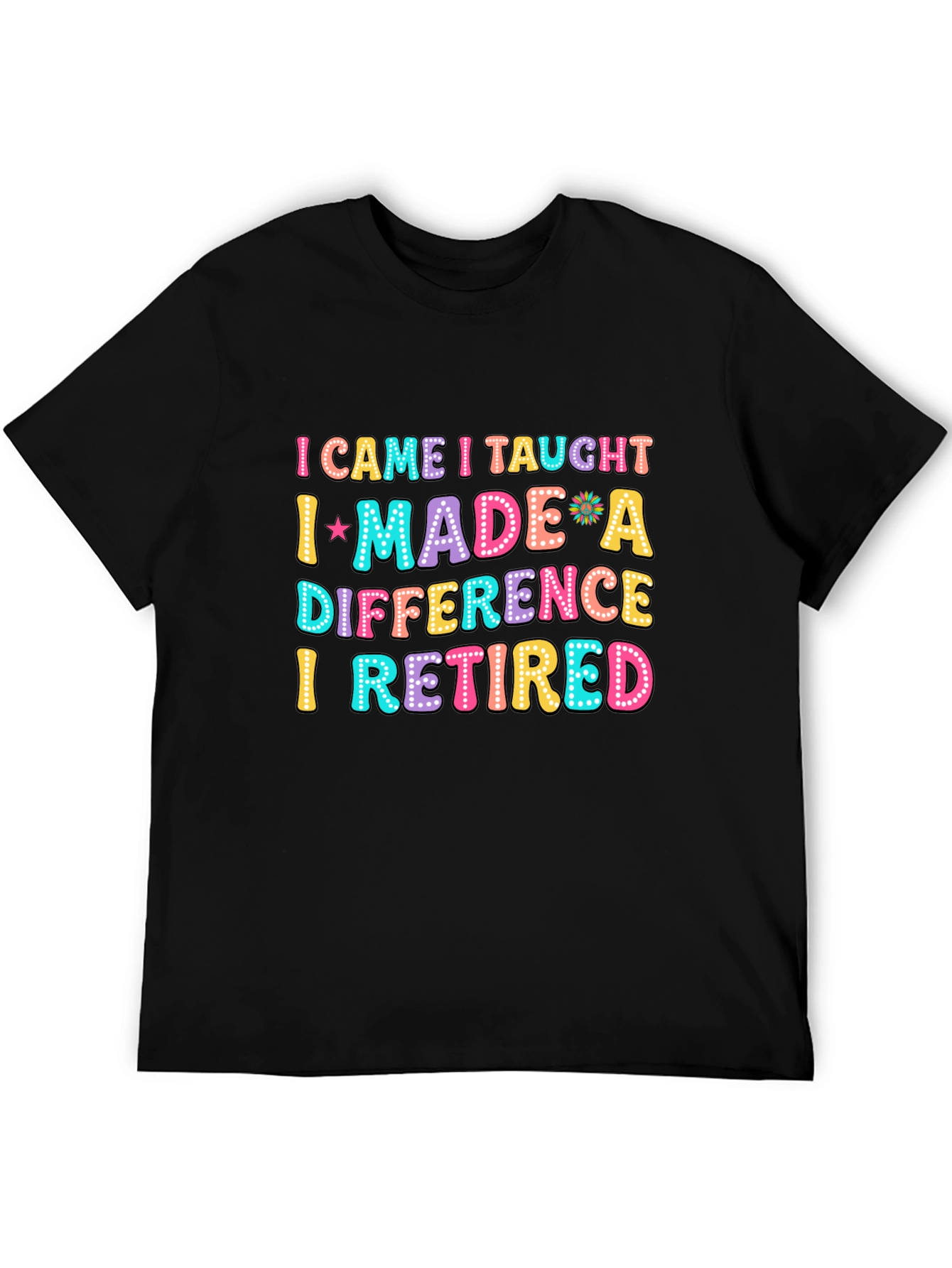 Retired Teacher Fun Graphic T-Shirt
