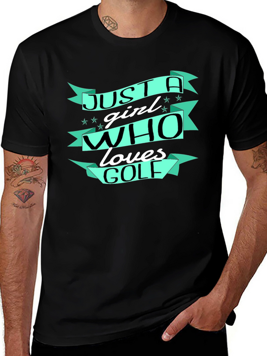 Just A Girl Who Loves Golf T-Shirt