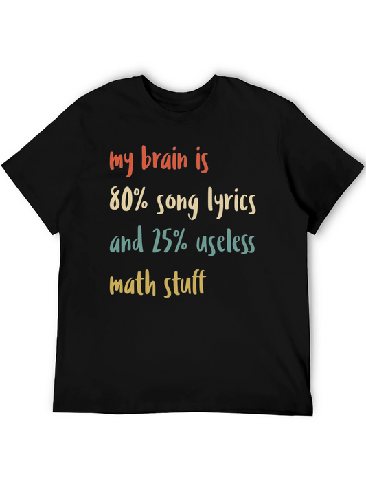 My Brain is 80% Song Lyrics Funny T-Shirt