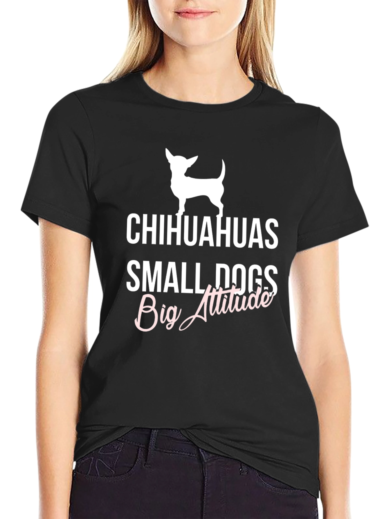 Chihuahuas Small Dogs Big Attitude Graphic Tee