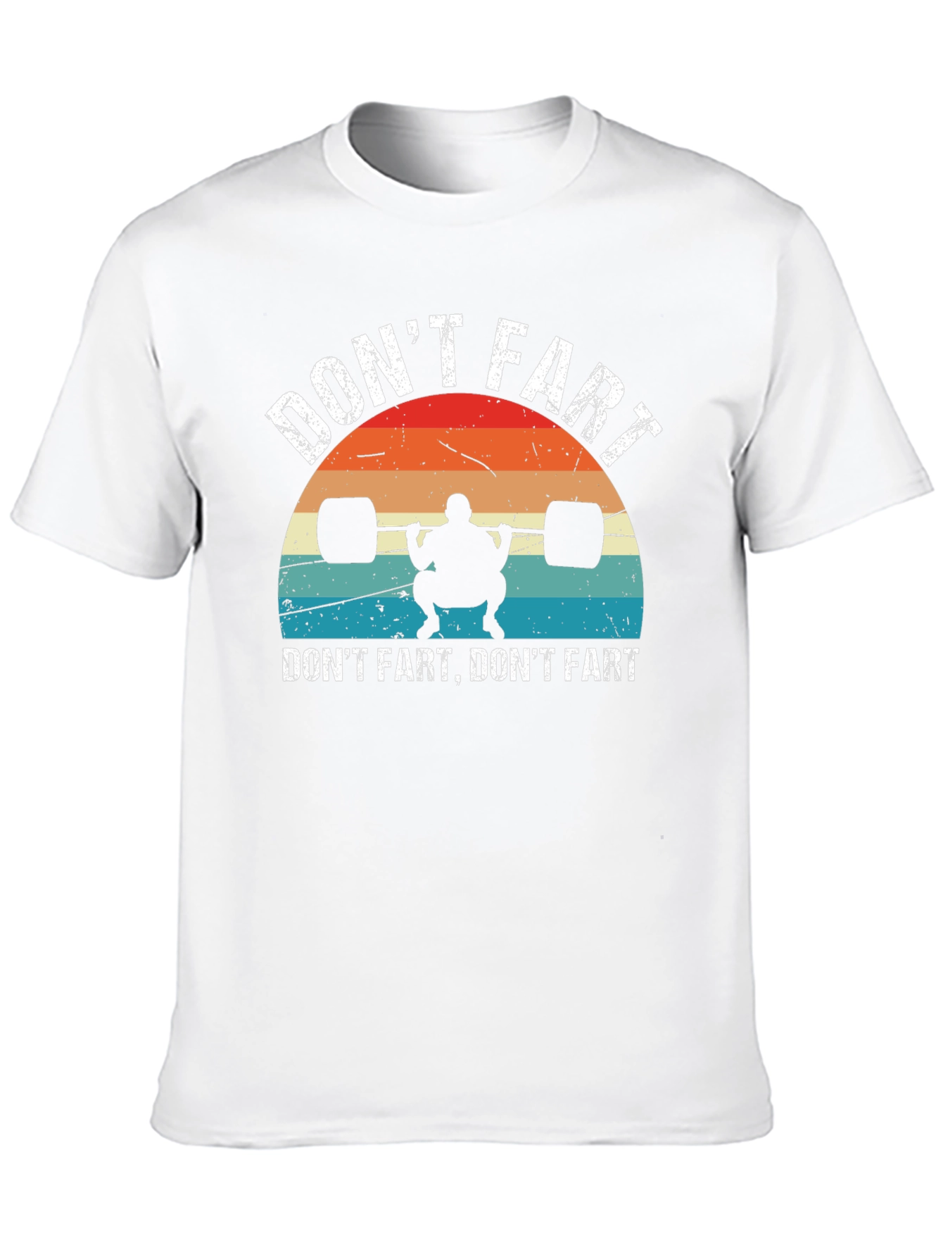 Dont Fart Funny Gym T-Shirt