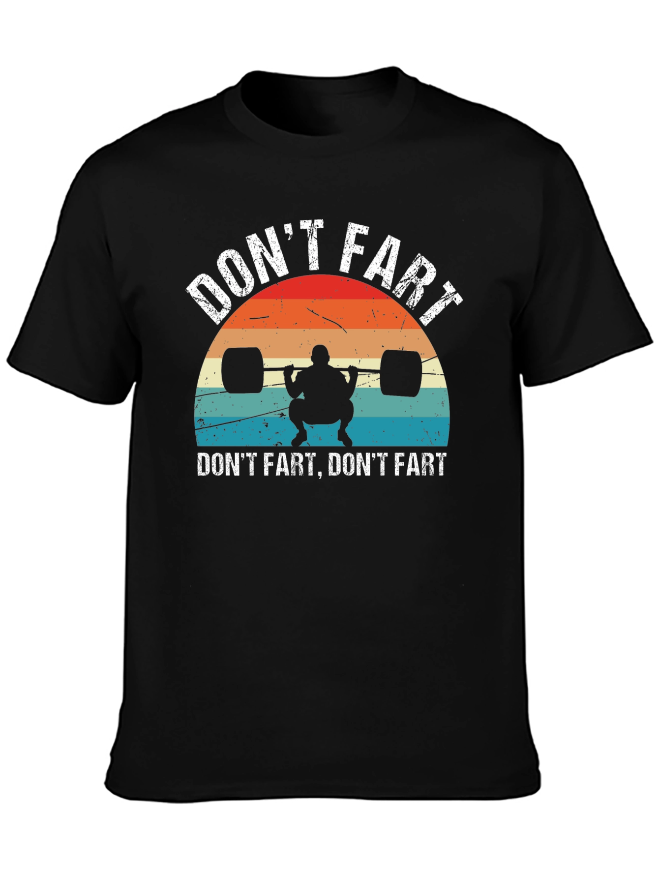 Dont Fart Funny Gym T-Shirt