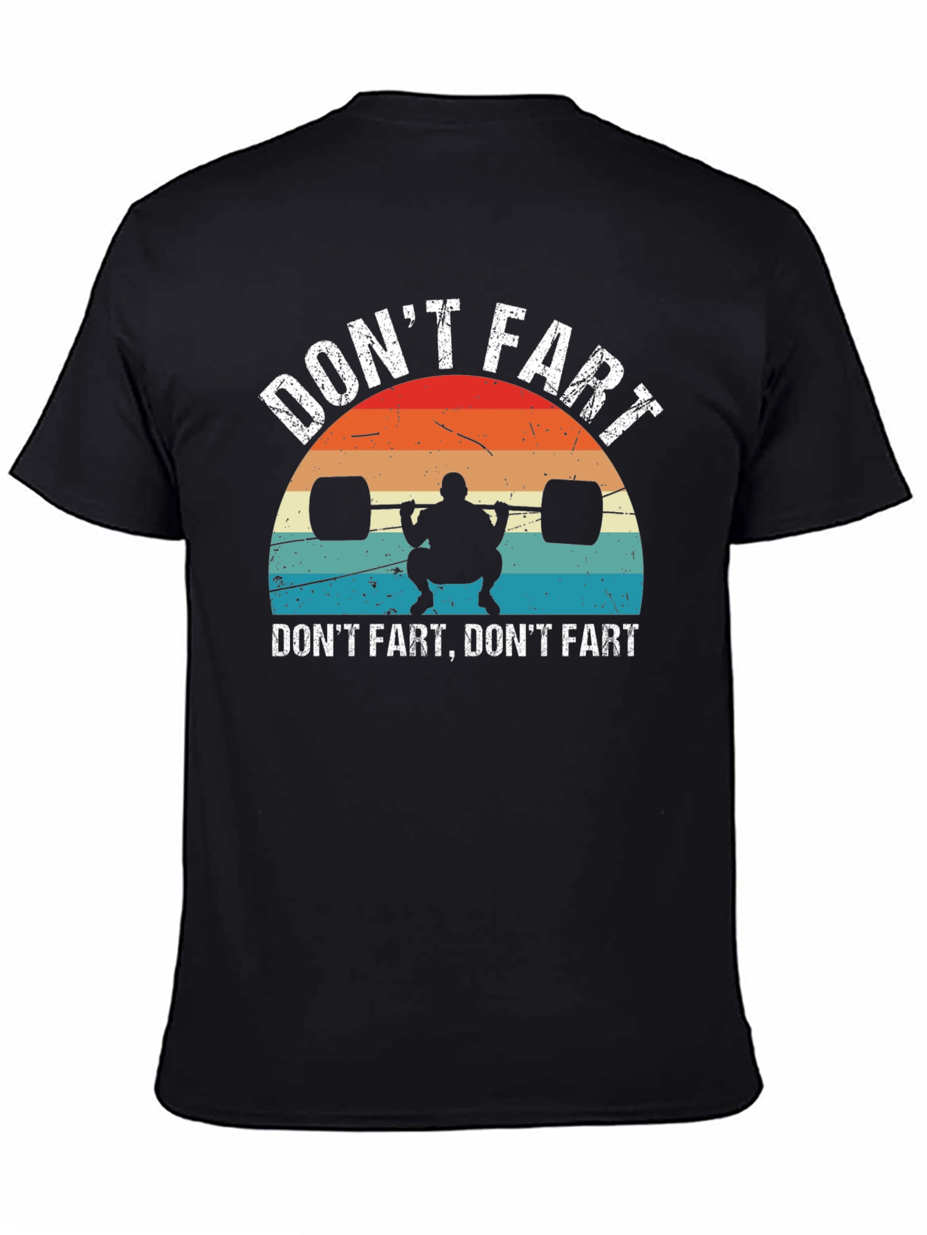 Dont Fart Funny Gym T-Shirt