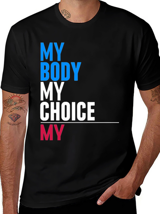 My Body My Choice Pro-Choice T-Shirt