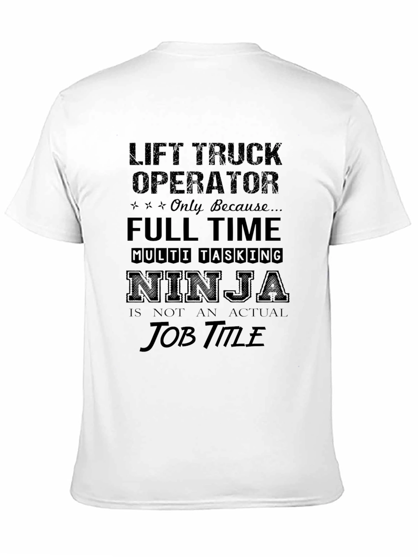 Lift Truck Operator Novelty Tee