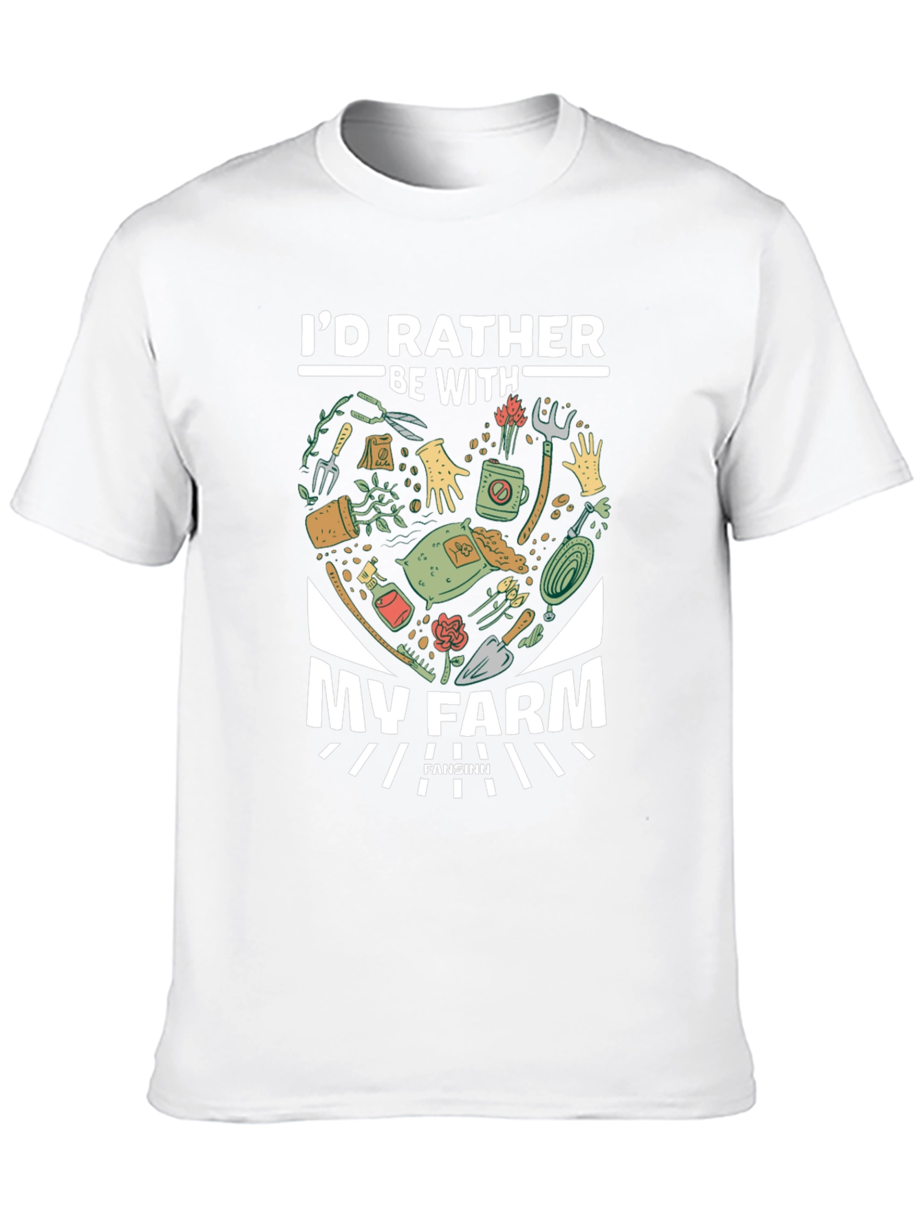 Id Rather Be With My Farm T-Shirt
