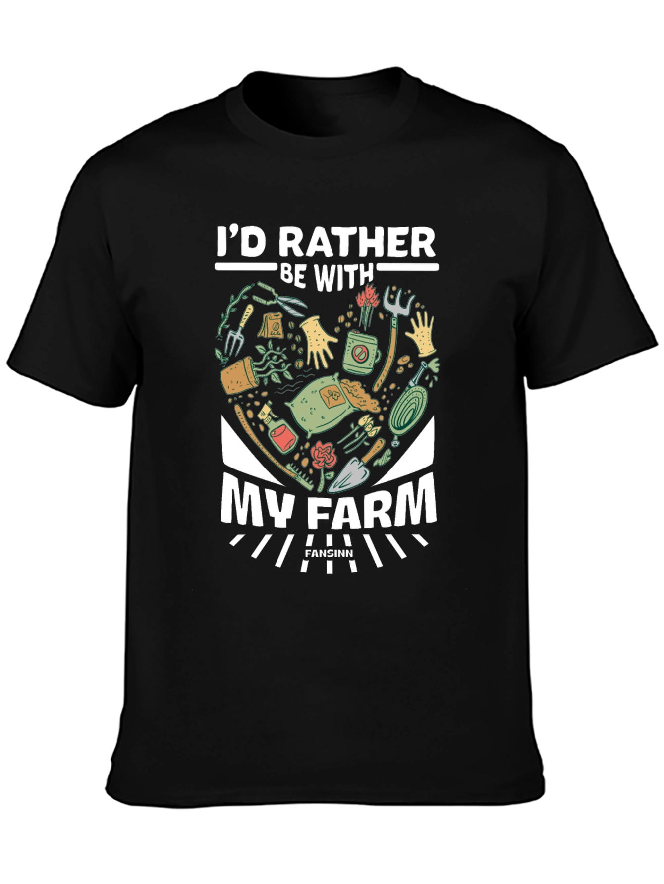 Id Rather Be With My Farm T-Shirt