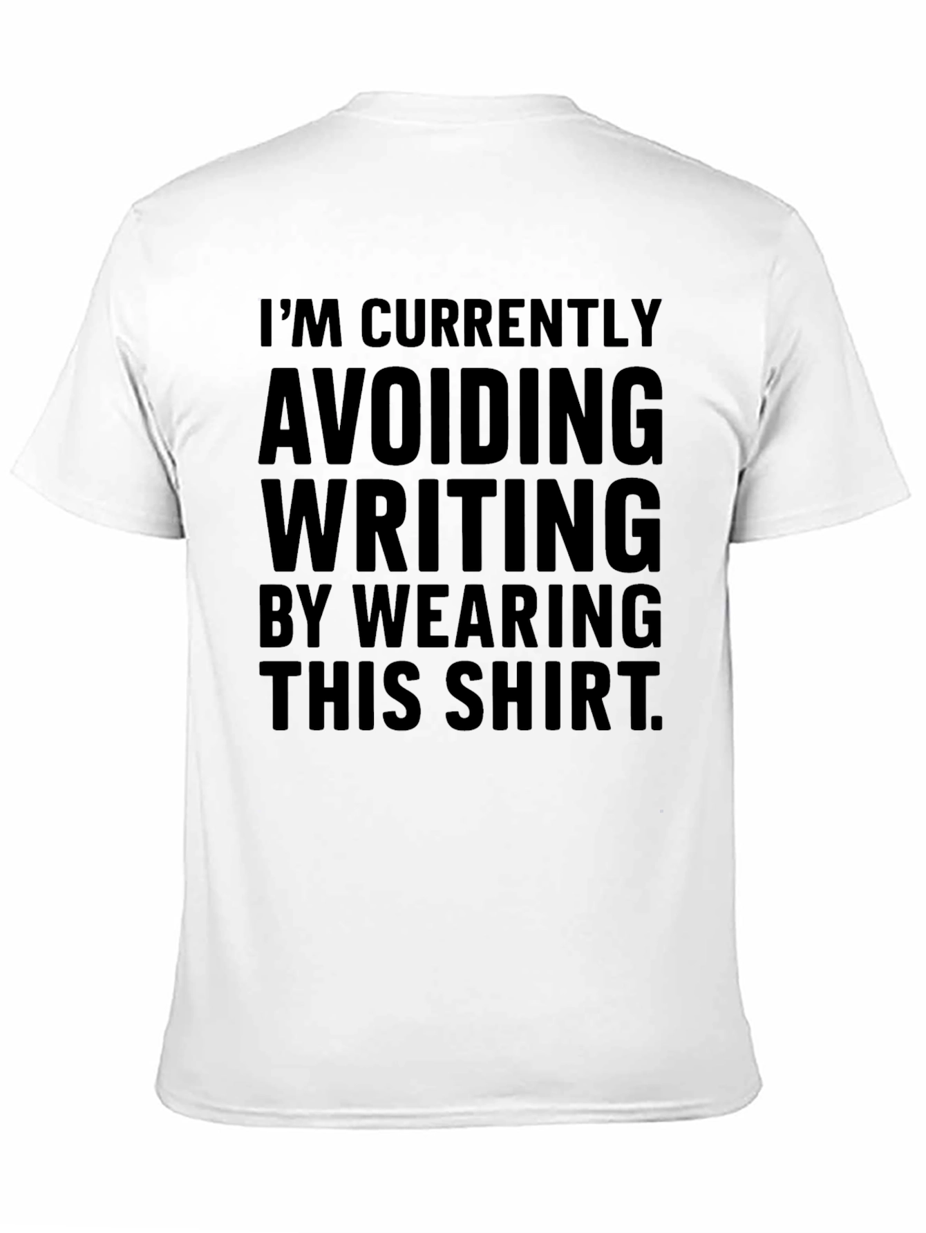Avoiding Writing T-Shirt - Funny Sarcastic Tee