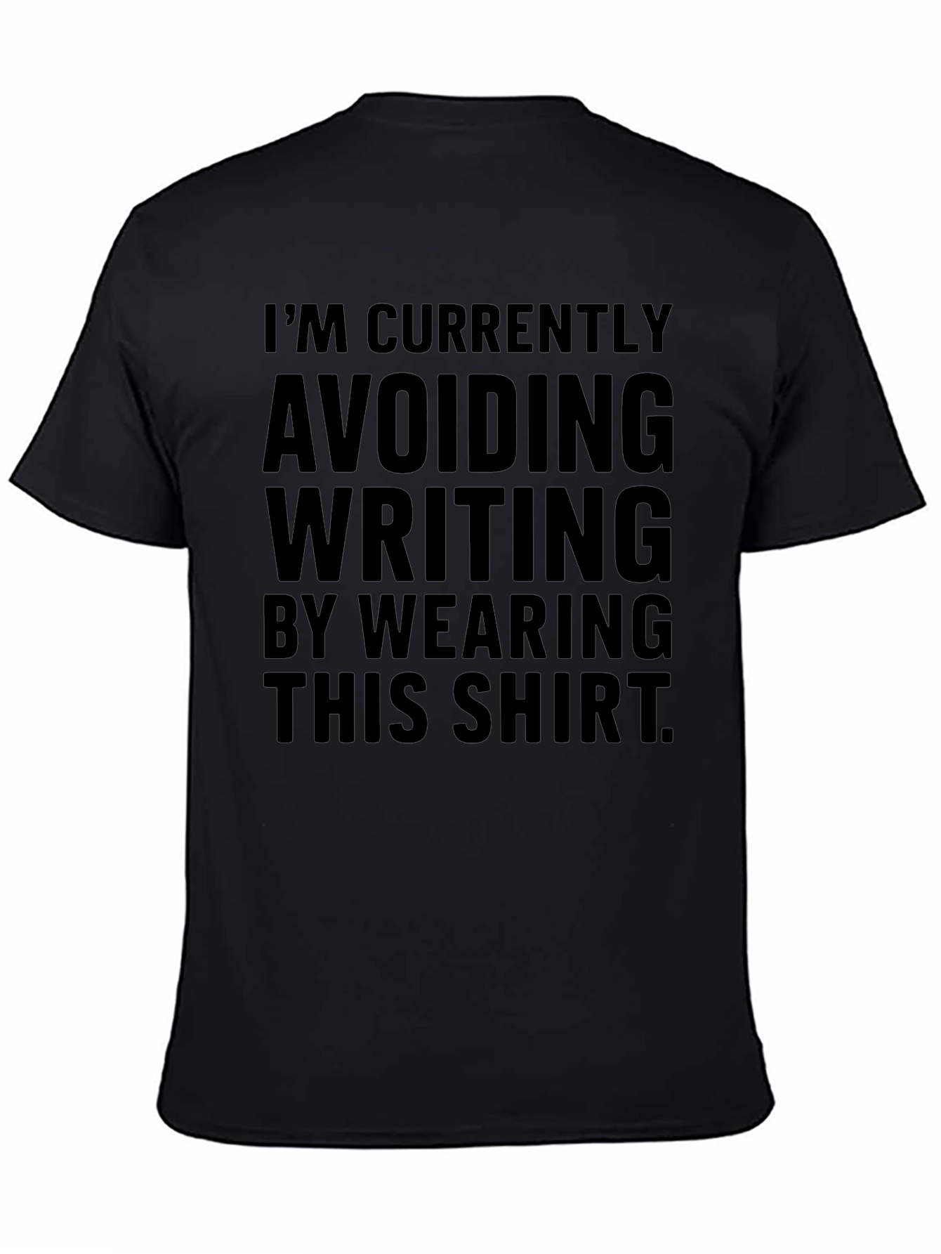 Avoiding Writing T-Shirt - Funny Sarcastic Tee