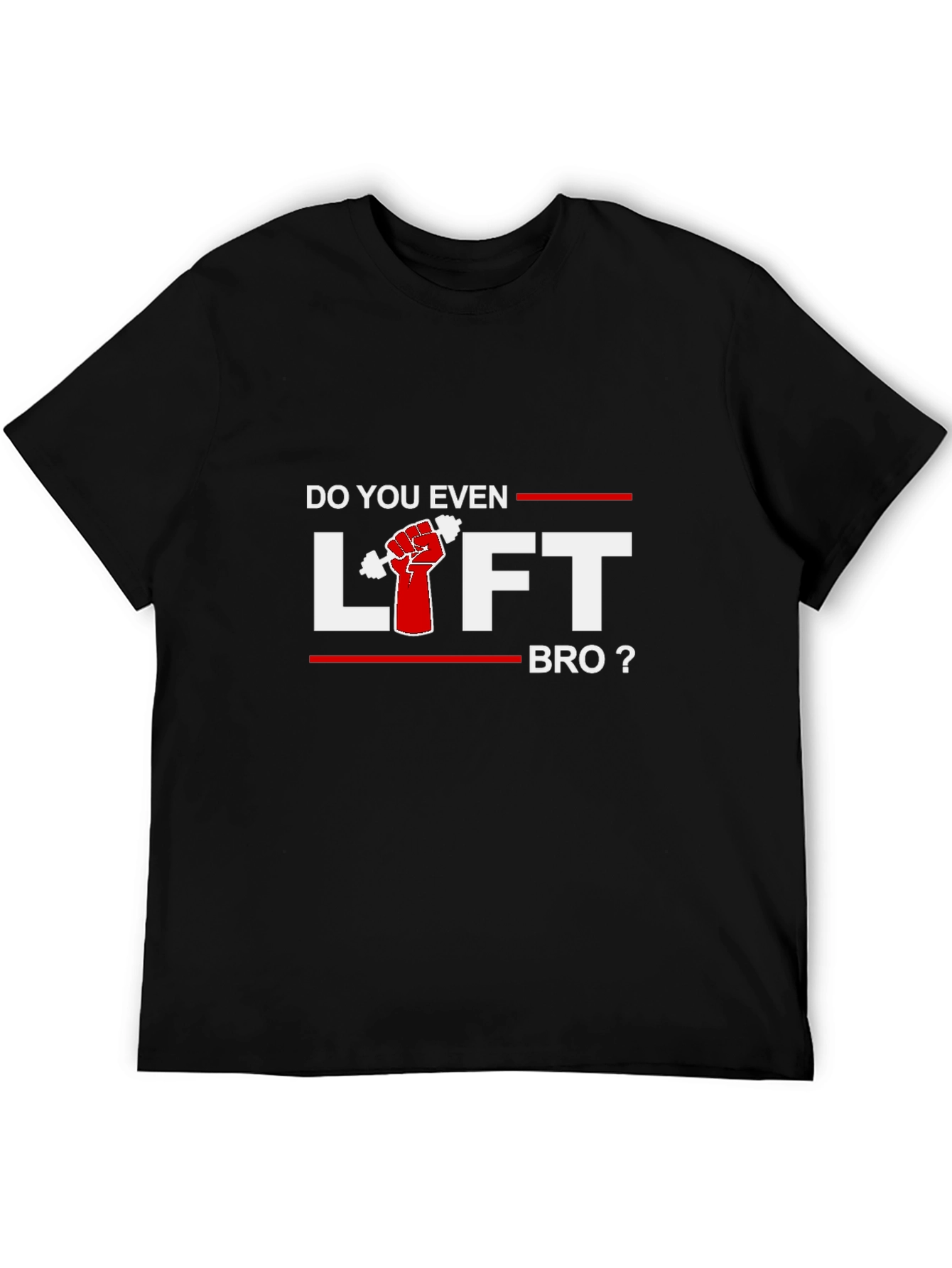 Do You Even Lift Bro? Graphic T-Shirt