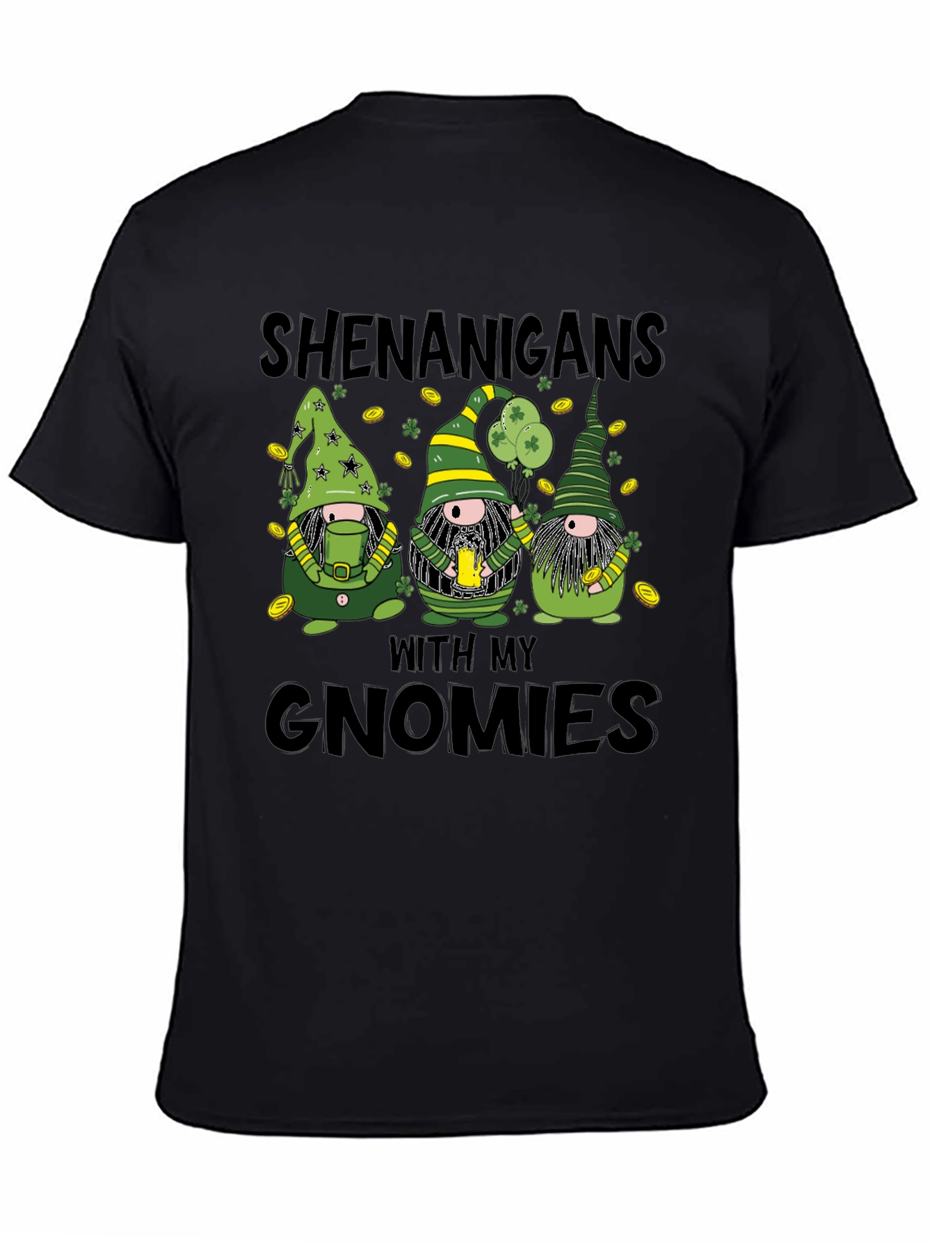 St. Patricks Day Shenanigans with My Gnomies T-Shirt