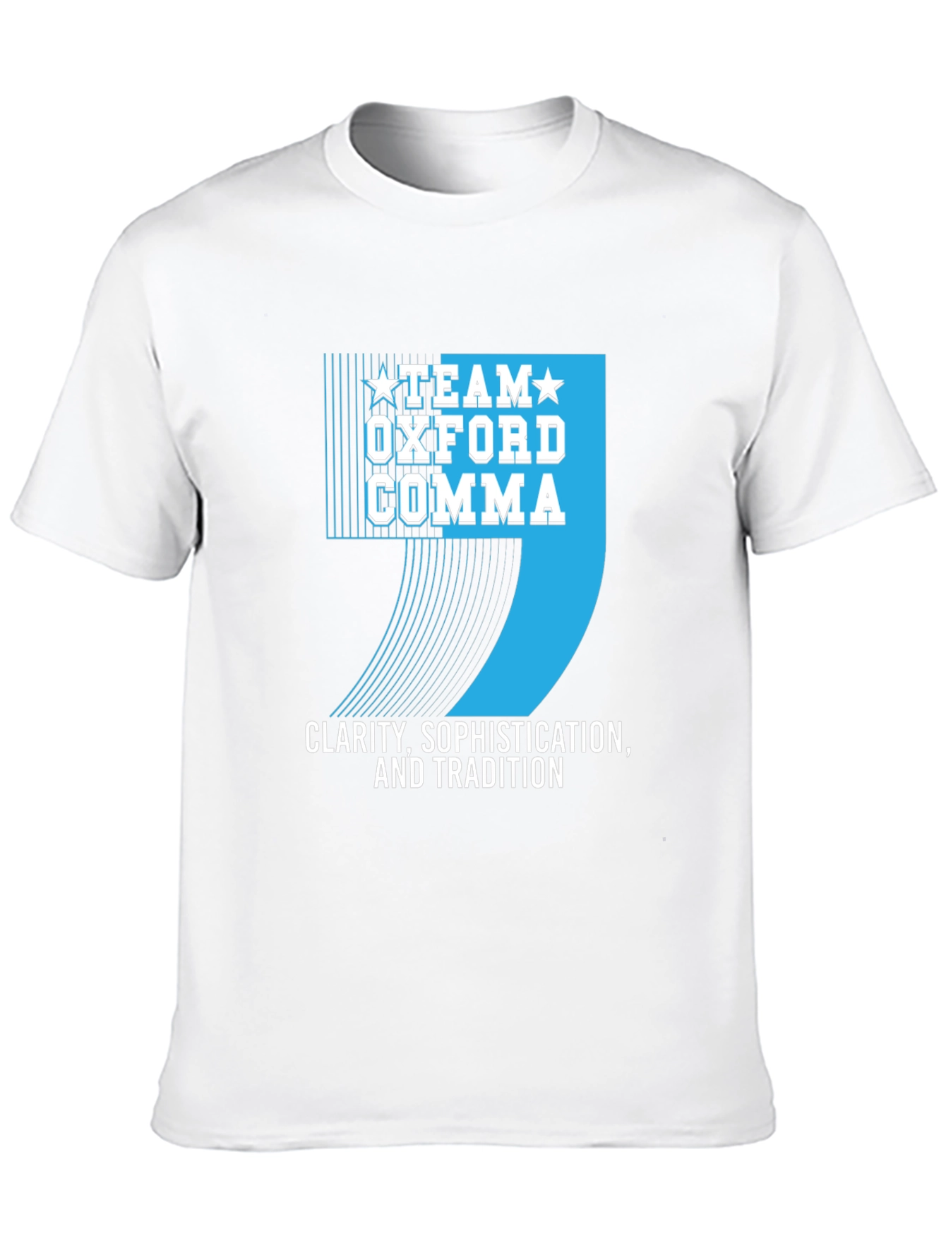 Team Oxford Comma T-Shirt - Clarity Sophistication Tradition