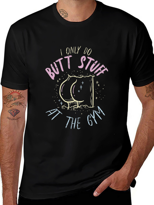 Butt Stuff Gym Humor T-Shirt - Black