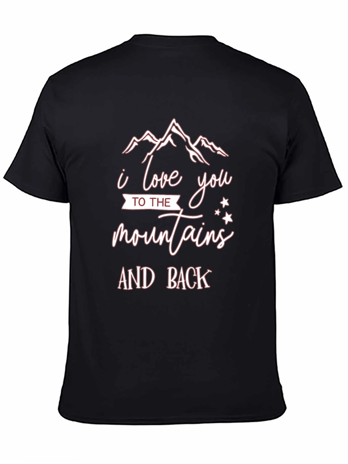 I Love You to the Mountains and Back Tee