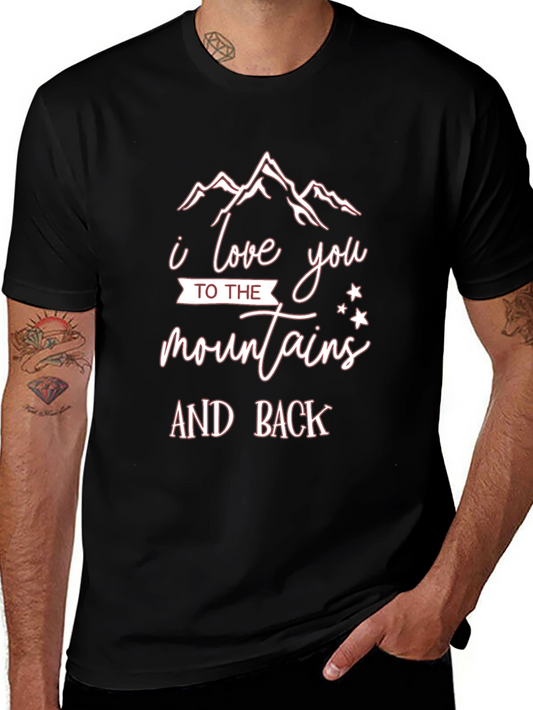 I Love You to the Mountains and Back Tee