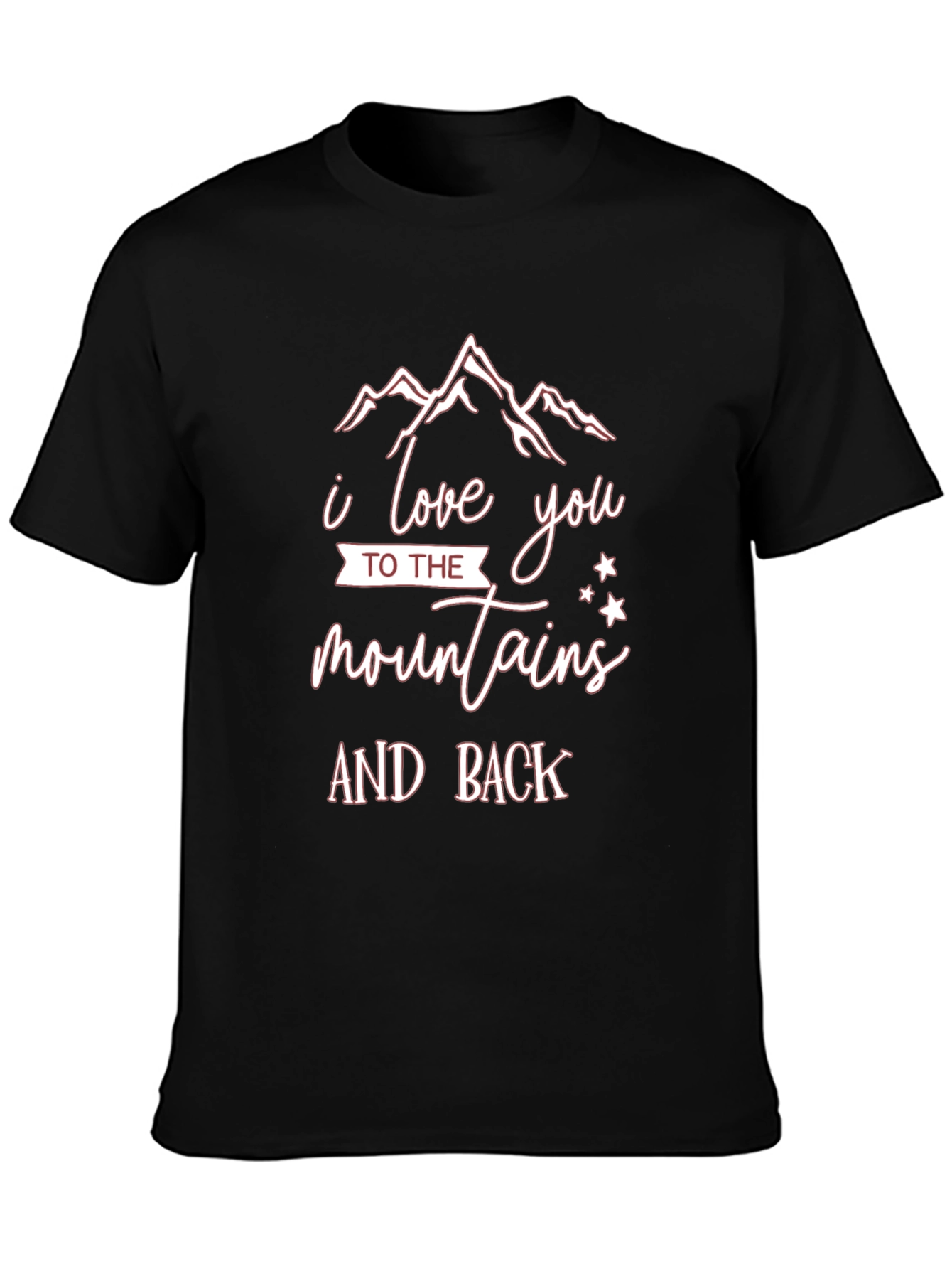 I Love You to the Mountains and Back Tee