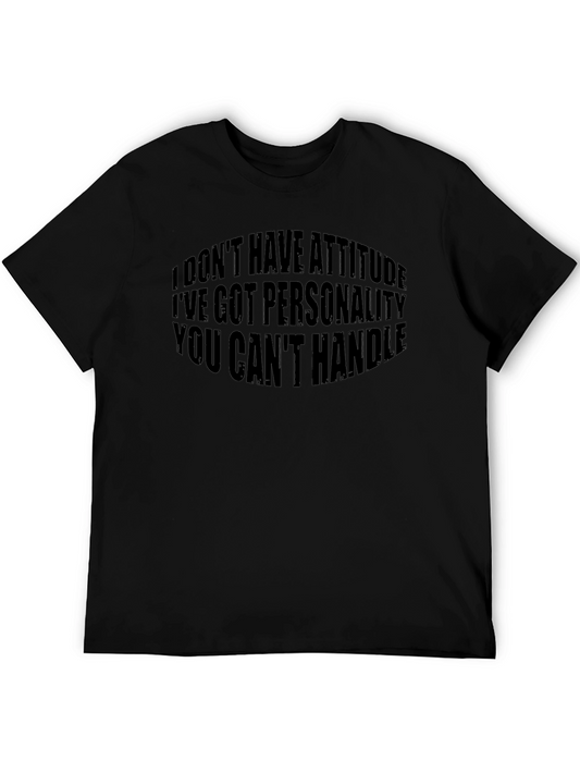 Funny Attitude T-Shirt - Bold Personality Graphic Tee