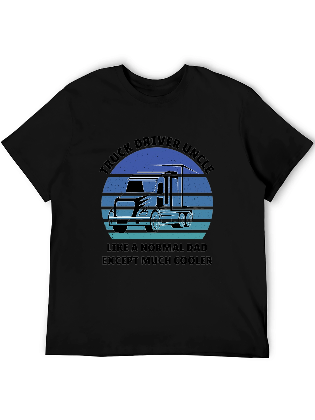 Truck Driver Uncle T-Shirt - Cool Uncle Gift!