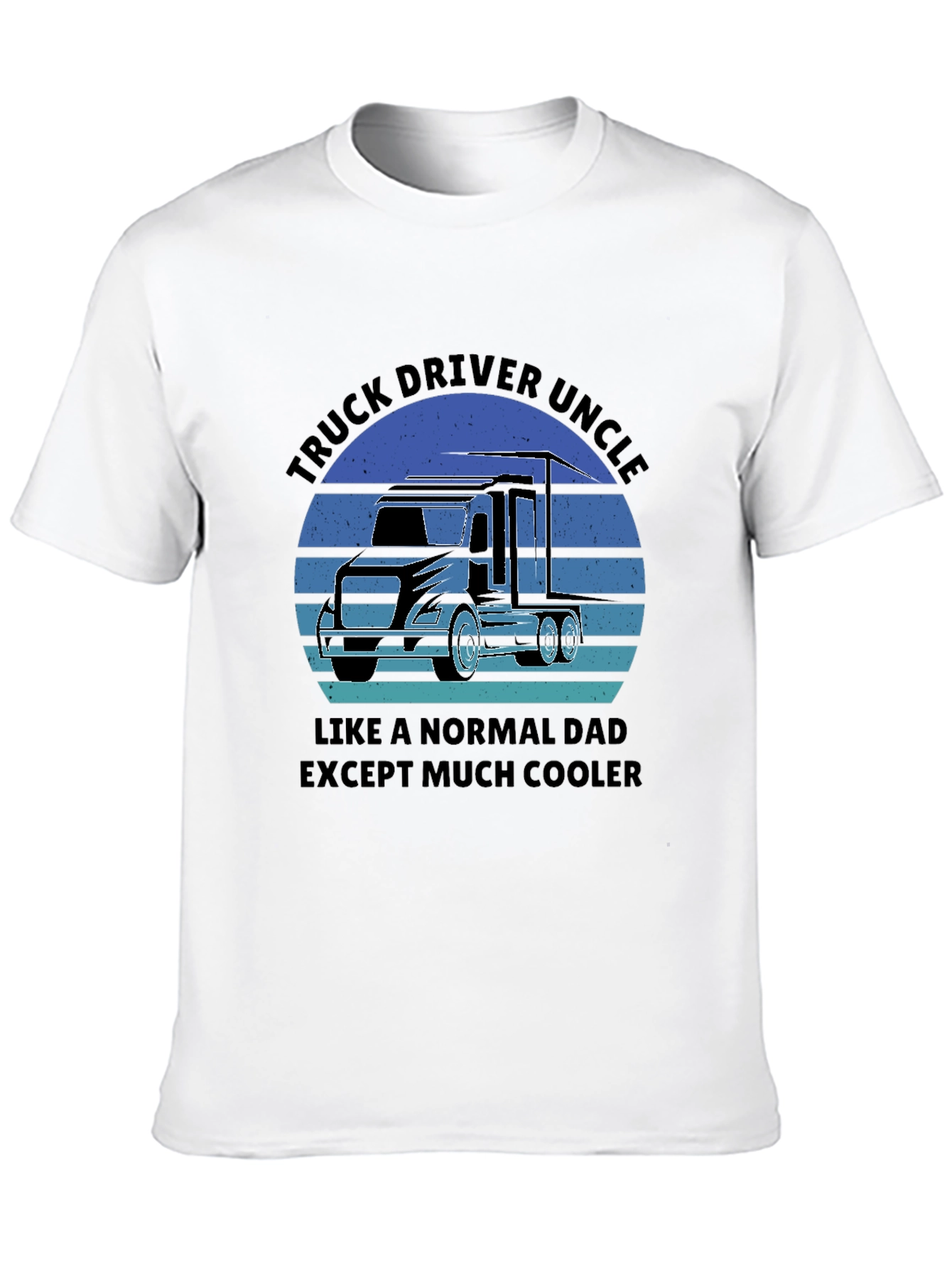 Truck Driver Uncle T-Shirt - Cool Uncle Gift!