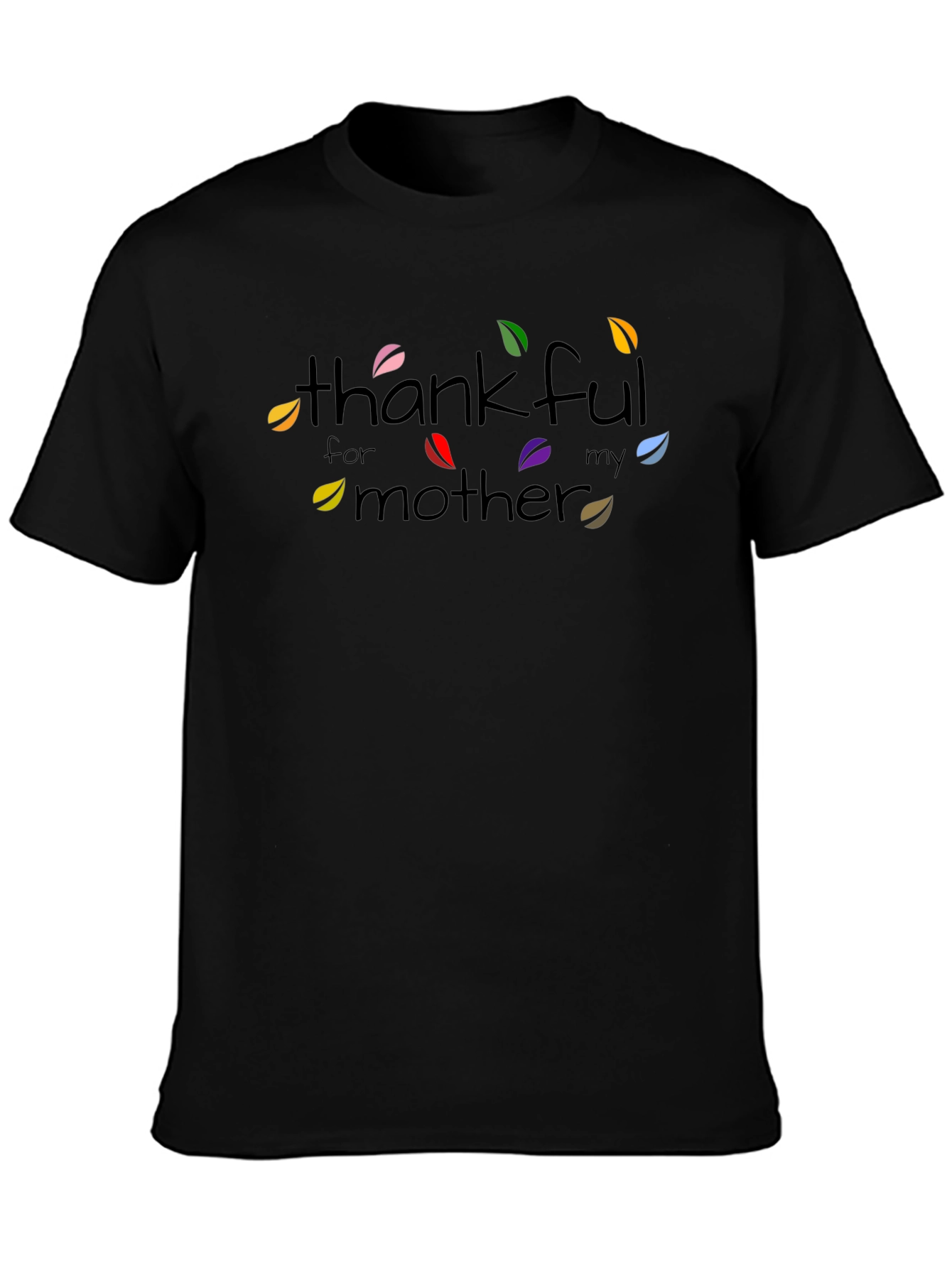 Thankful for My Mother Graphic T-Shirt - Black