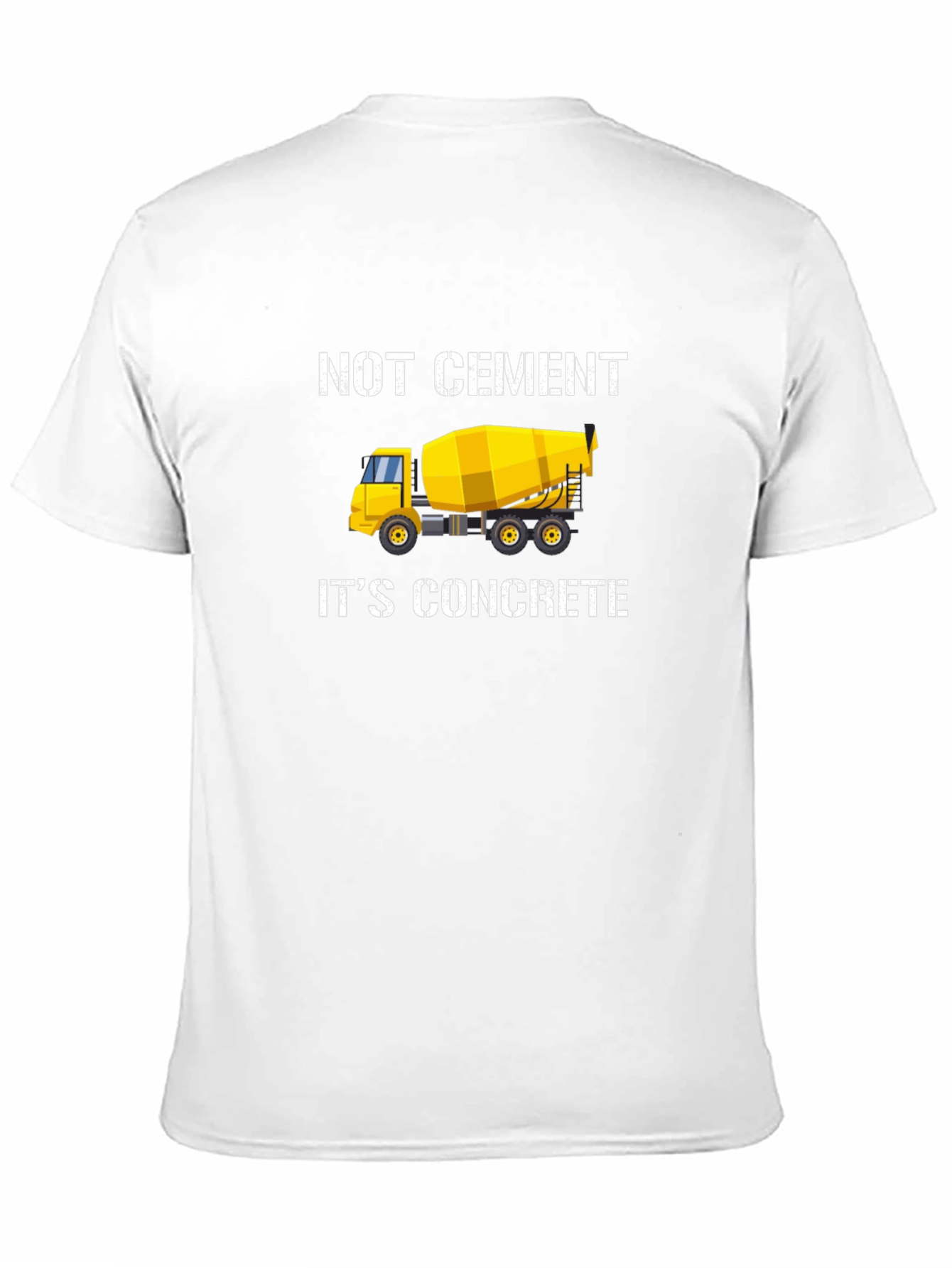 Not Cement Its Concrete Black T-Shirt