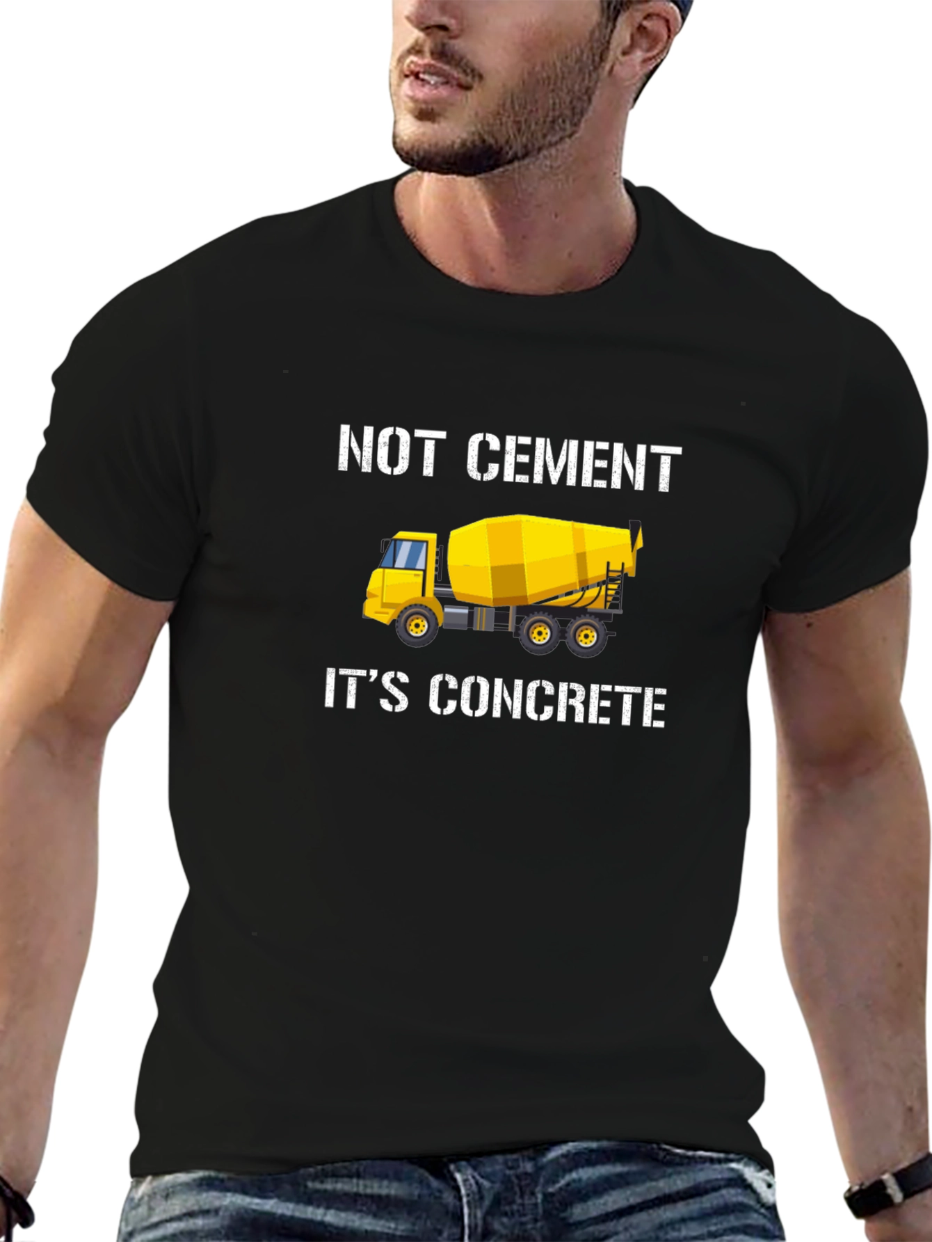 Not Cement Its Concrete Black T-Shirt