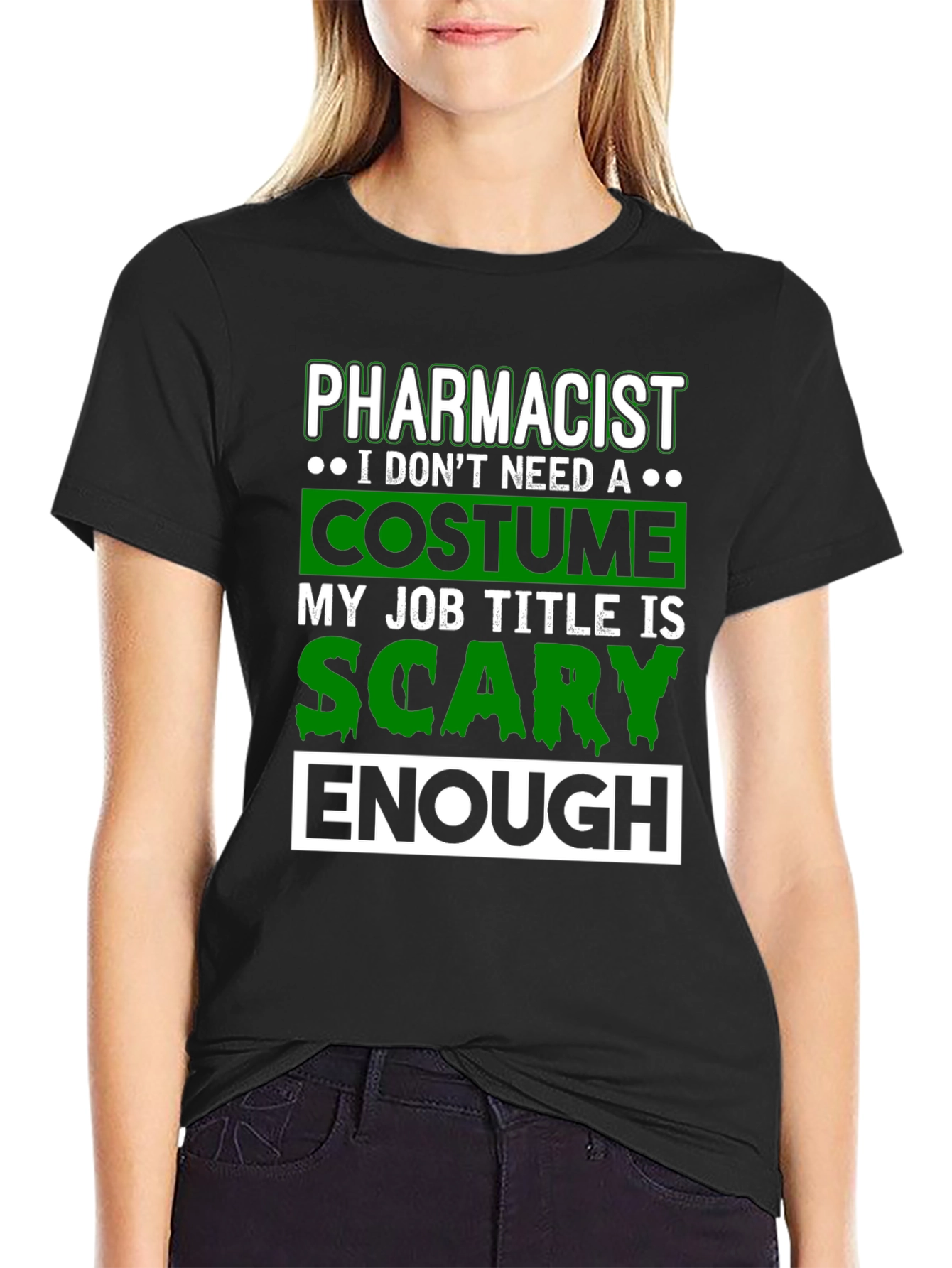 Pharmacist Scary Enough Costume T-Shirt