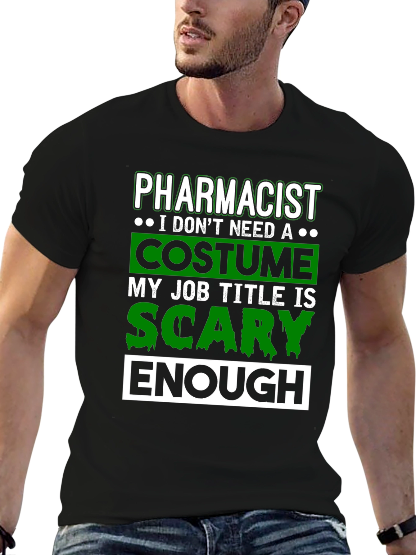 Pharmacist Scary Enough Costume T-Shirt