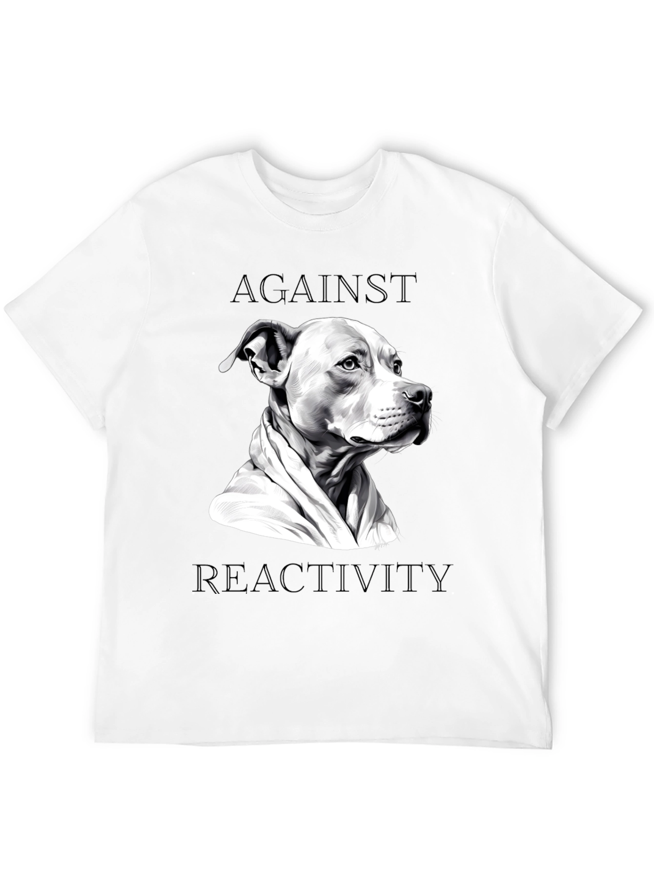 Against Reactivity Dog T-Shirt